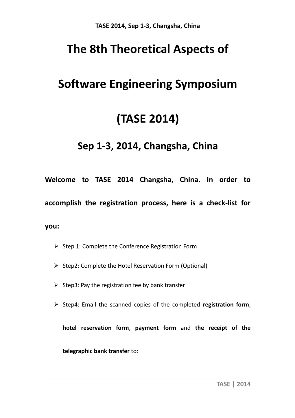 The 8Th Theoretical Aspects of Software Engineering Symposium (TASE 2014)