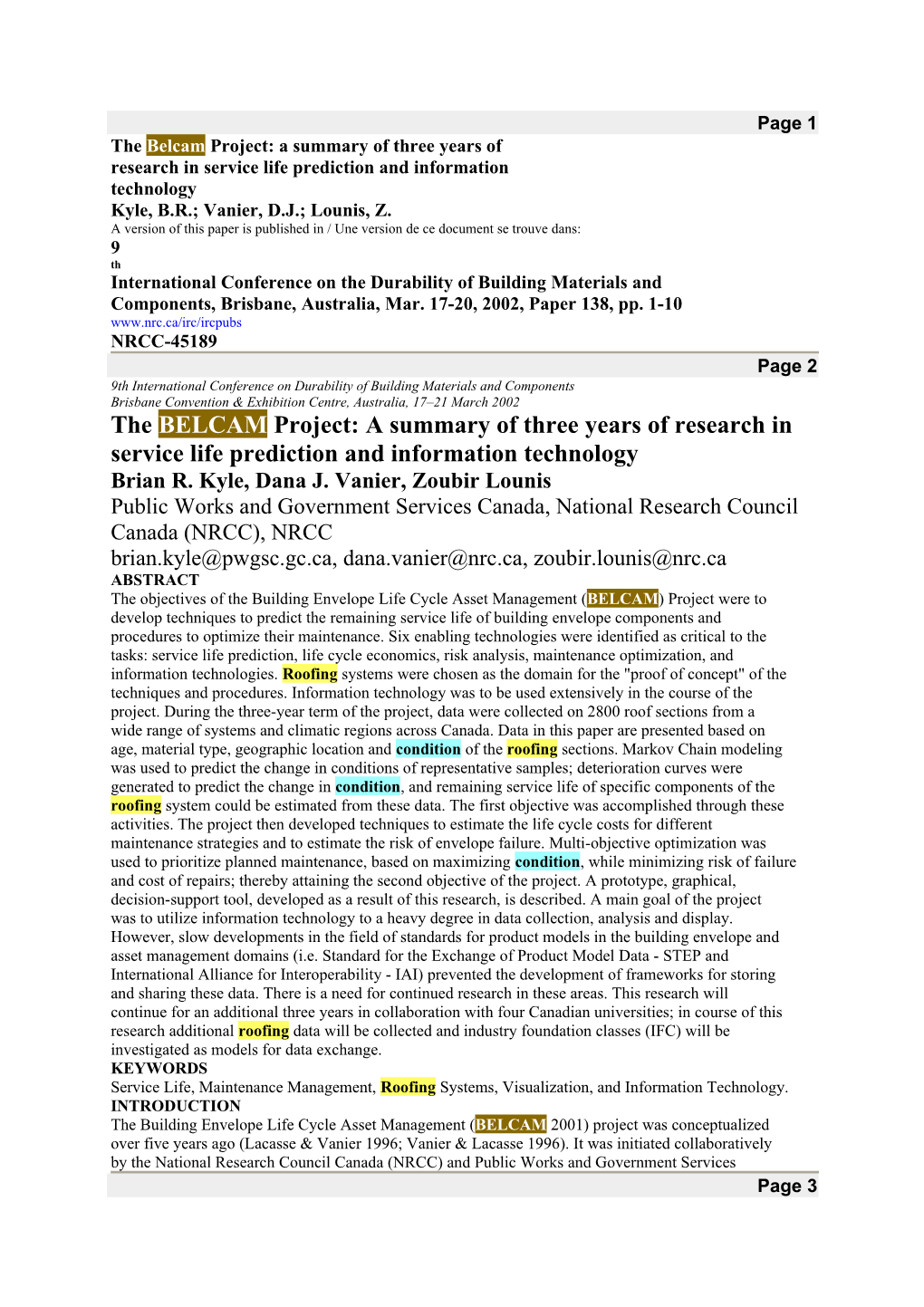 The Belcam Project: a Summary of Three Years of Research in Service Life Prediction And