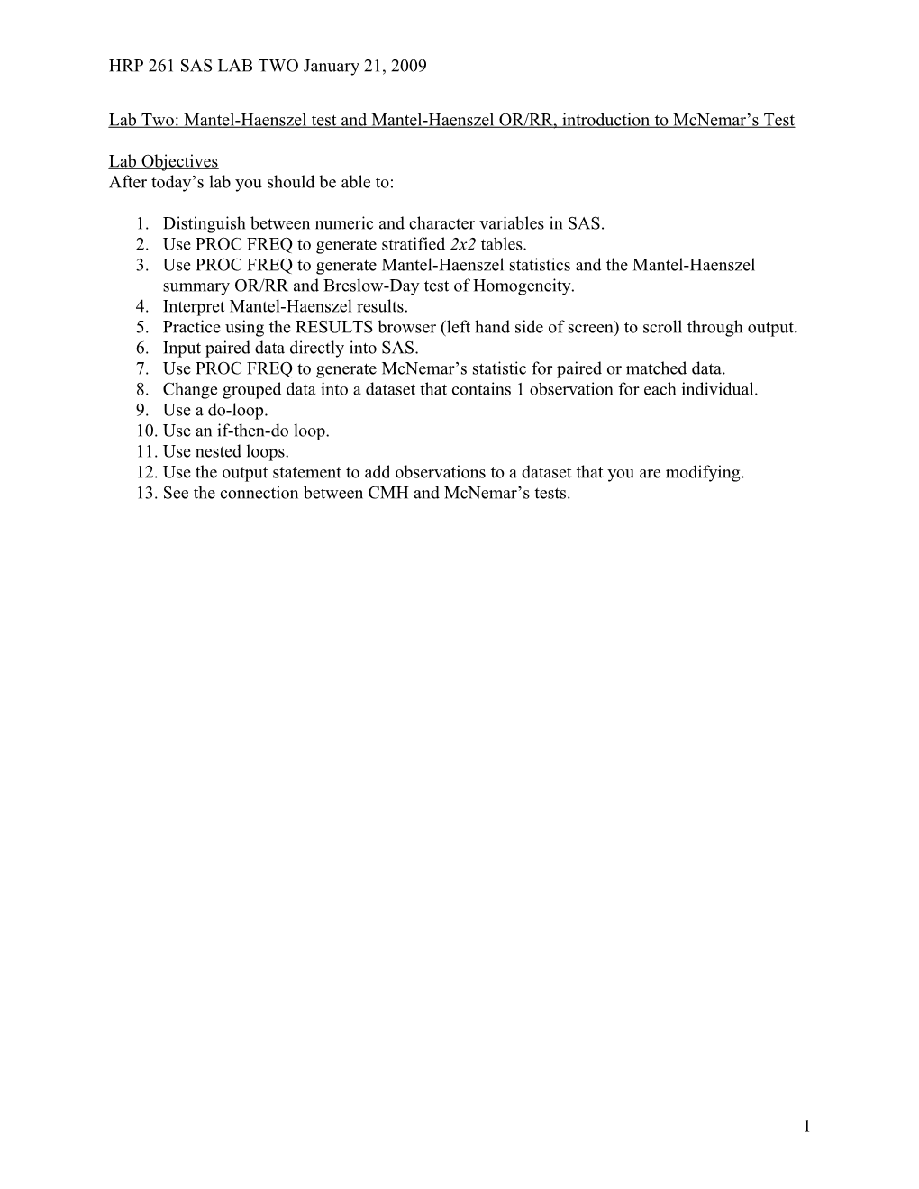 Lab Two: Mantel-Haenszel Test and Mantel-Haenszel OR/RR, Introduction to Mcnemar S Test