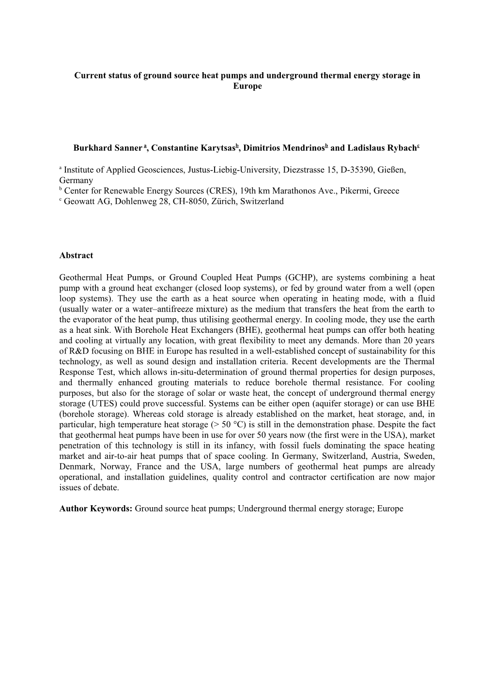 Current Status of Ground Source Heat Pumps and Underground Thermal Energy Storage in Europe