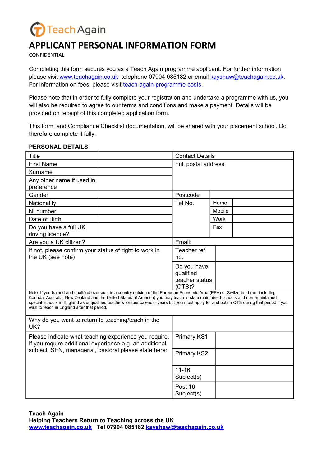 Completing This Form Secures You As a Teach Again Programme Applicant