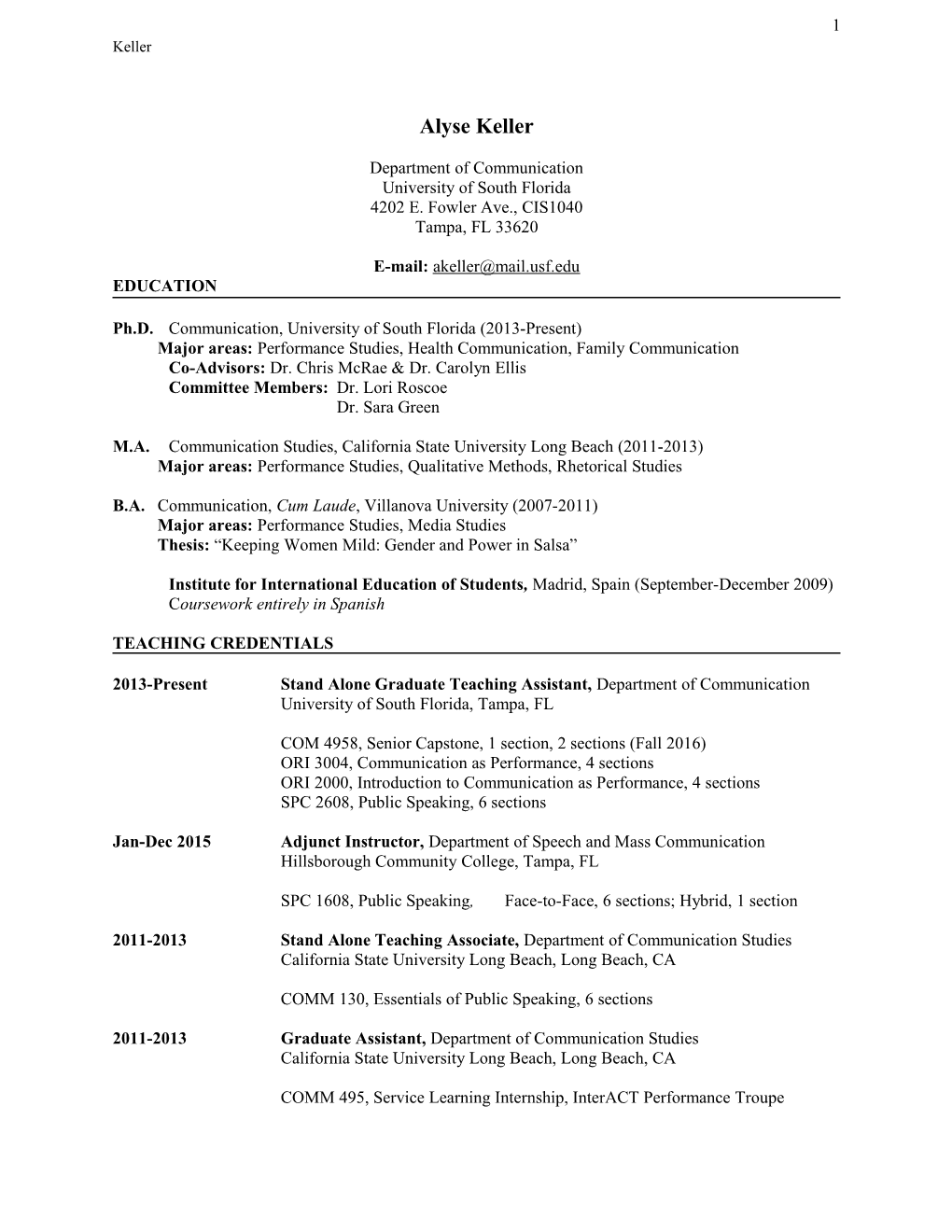 Ph.D. Communication, University of South Florida (2013-Present)