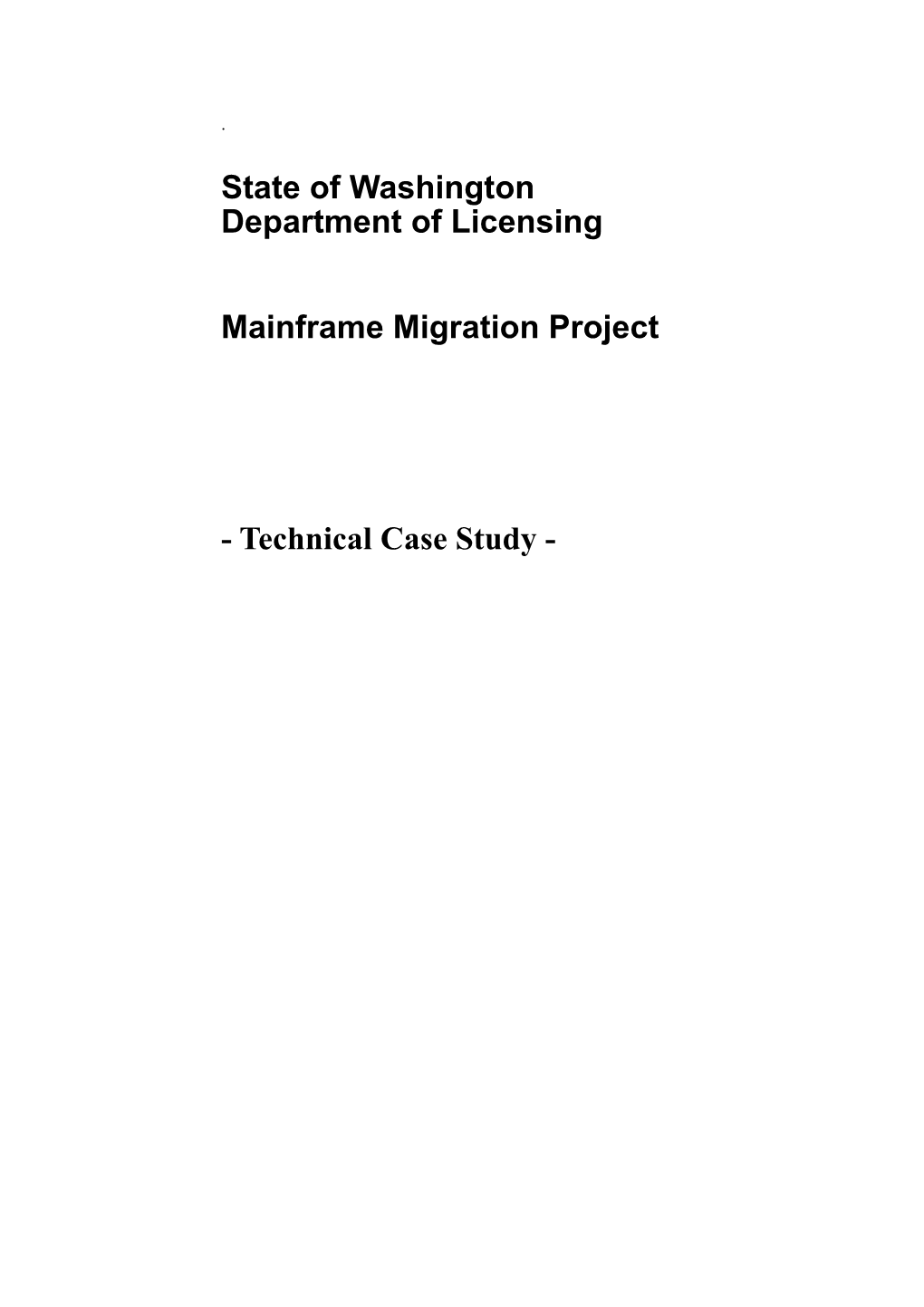 State of Washington Department of Licensing Mainframe Migration Project