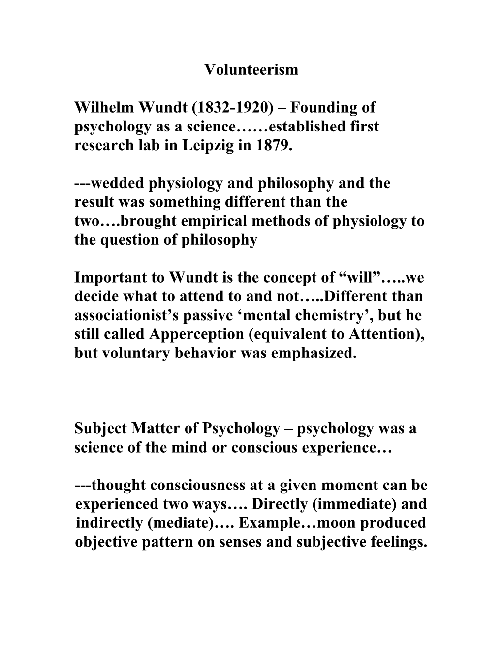 Wilhelm Wundt (1832-1920) Founding of Psychology As a Science Established First Research