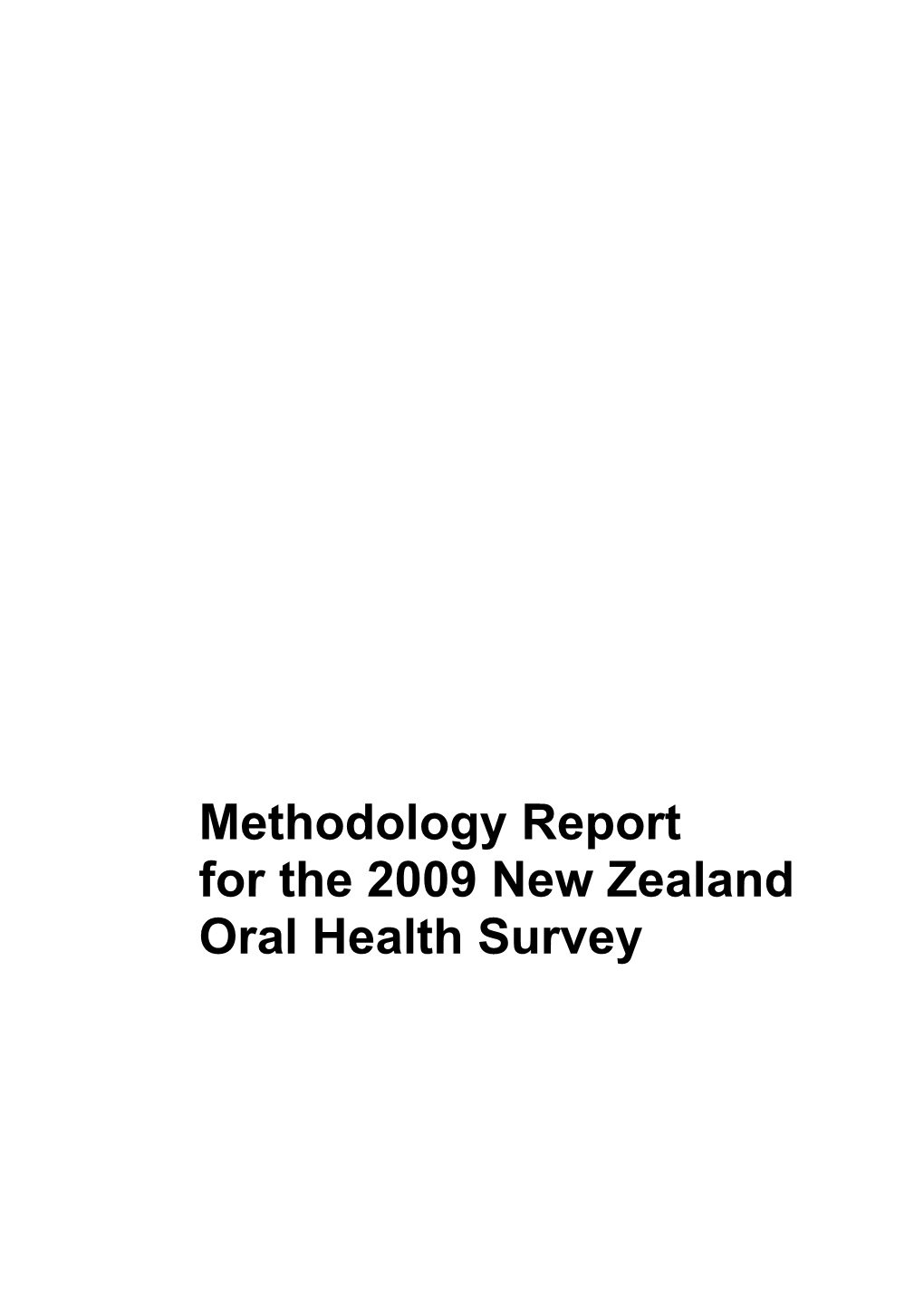 Methodology Report for the 2009 New Zealand Oral Health Survey