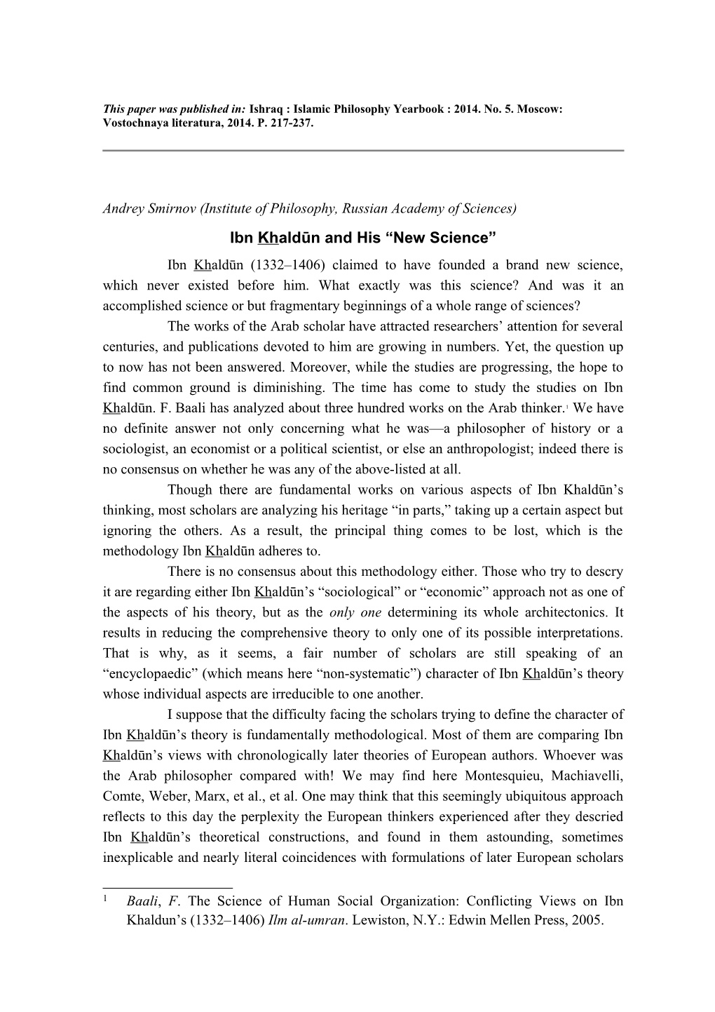 This Paper Was Published In:Ishraq : Islamic Philosophy Yearbook : 2014. No. 5. Moscow