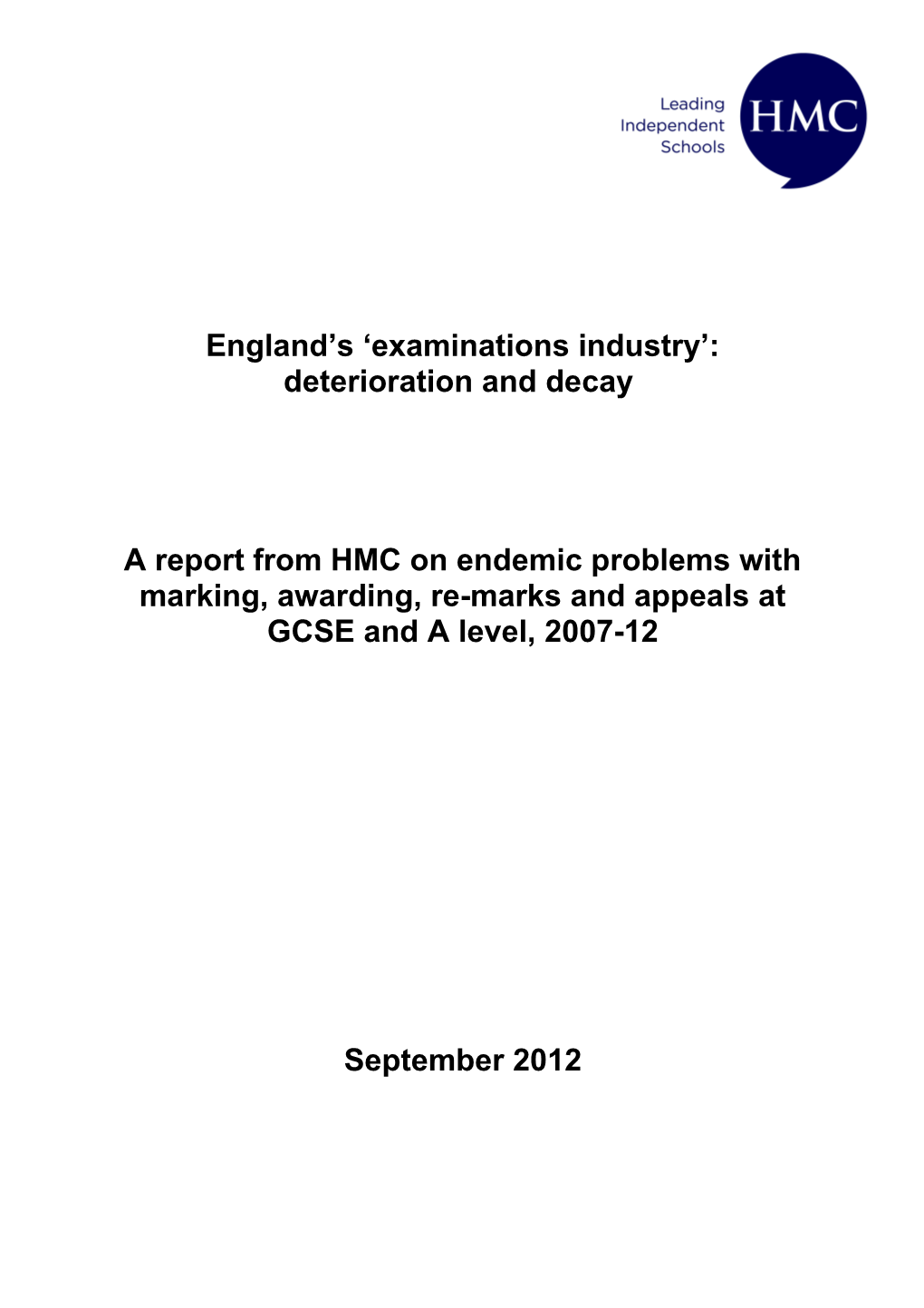 England S Examinations Industry : Deterioration and Decay