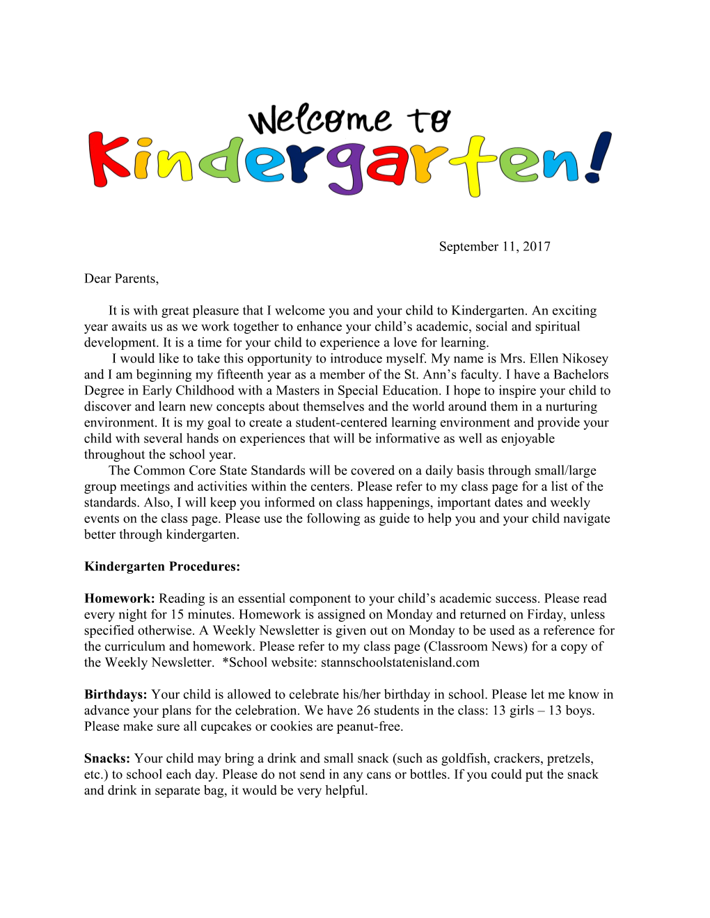 It Is with Great Pleasure That I Welcome You and Your Child to Kindergarten. an Exciting
