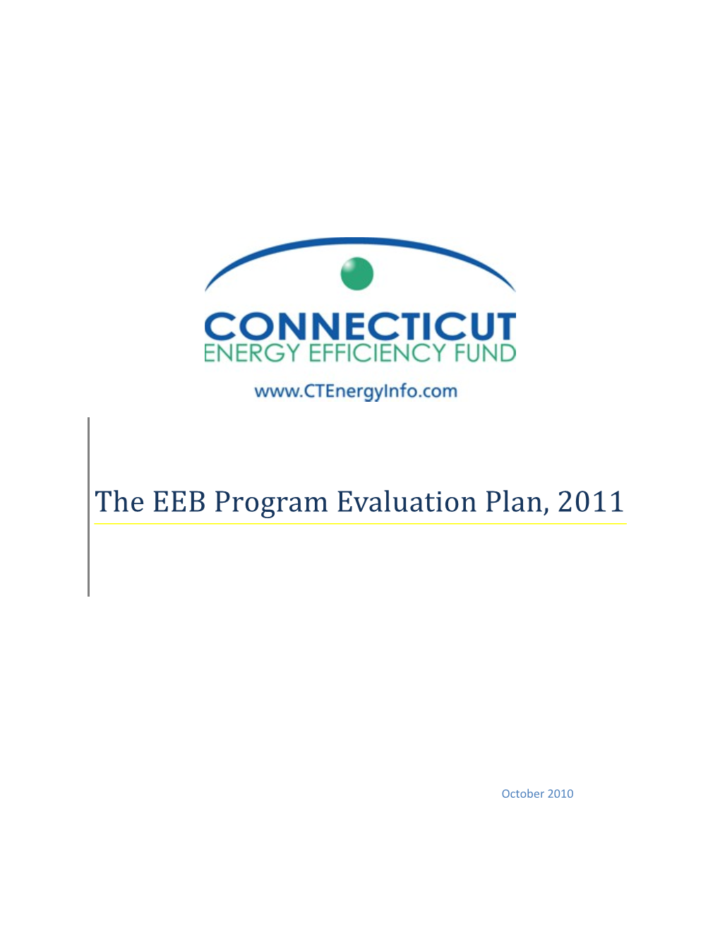 The ECMB Program Evaluation Plan, 2010