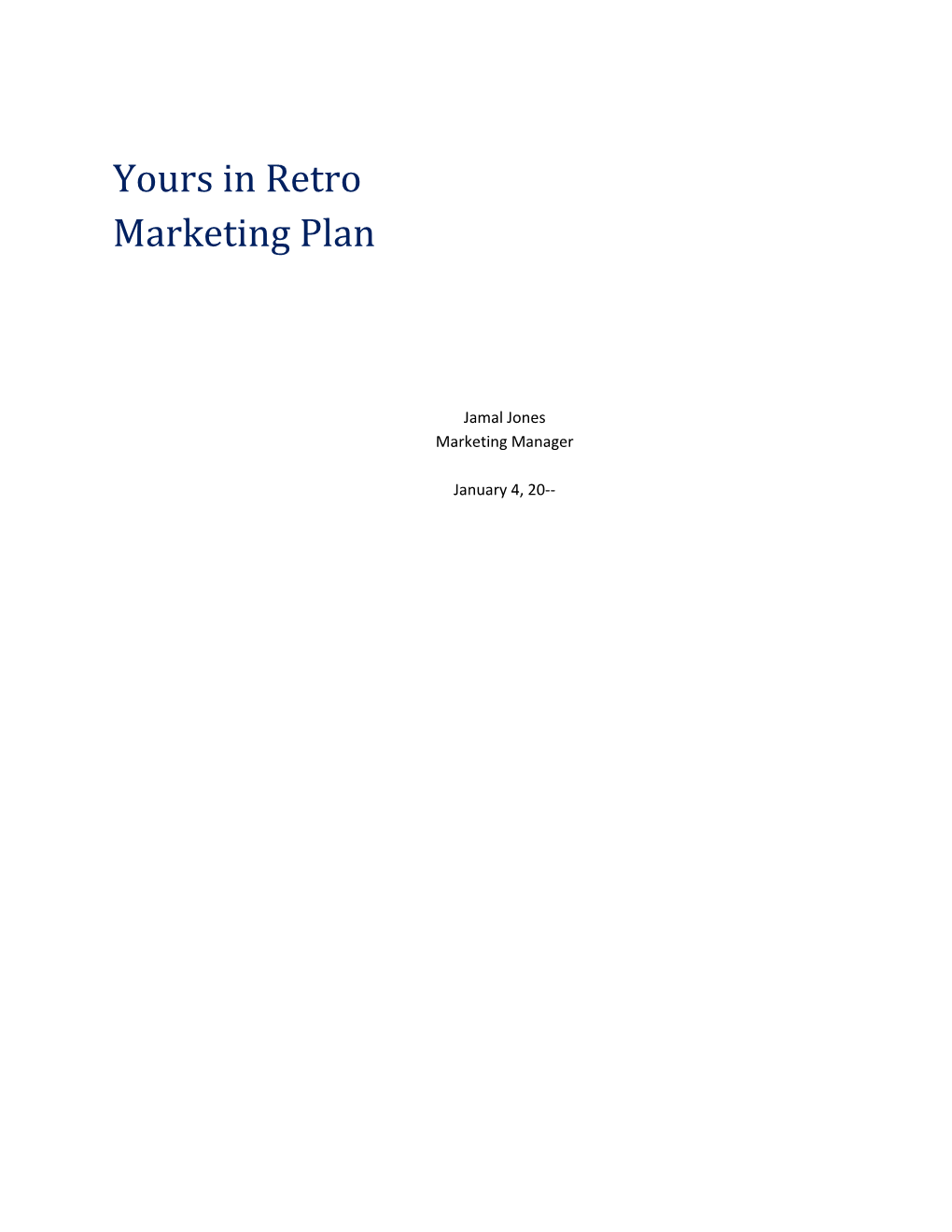 Yours in Retro Marketing Plan