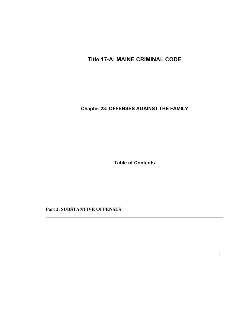 MRS Title 17-A, Chapter23: OFFENSES AGAINST the FAMILY