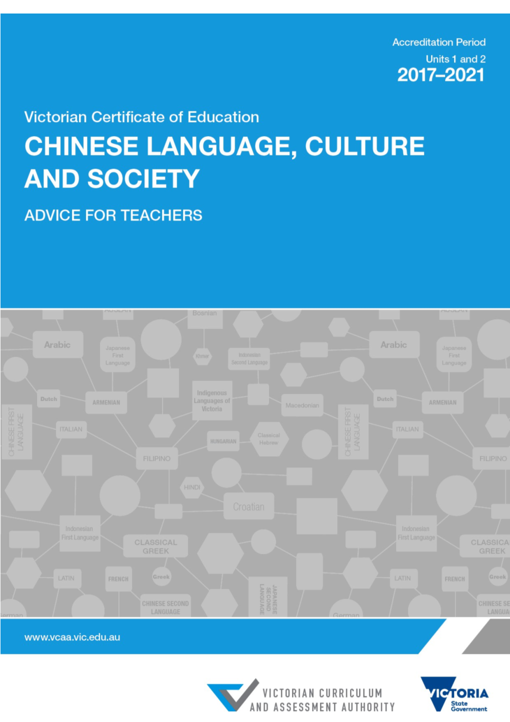 VCE Chinese Language Culture and Society Units 1 2: 2017 2021 Advice for Teachers