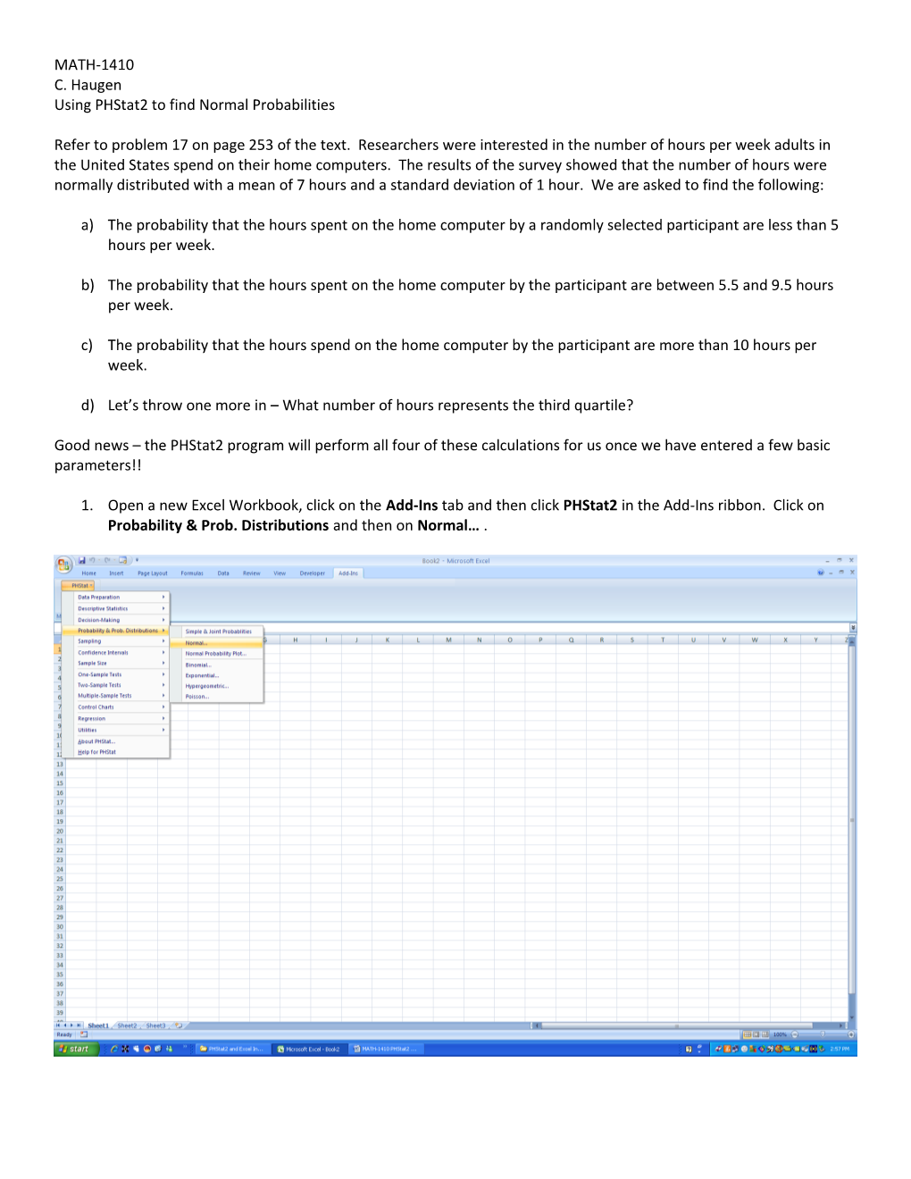 Using Phstat2 to Find Normal Probabilities