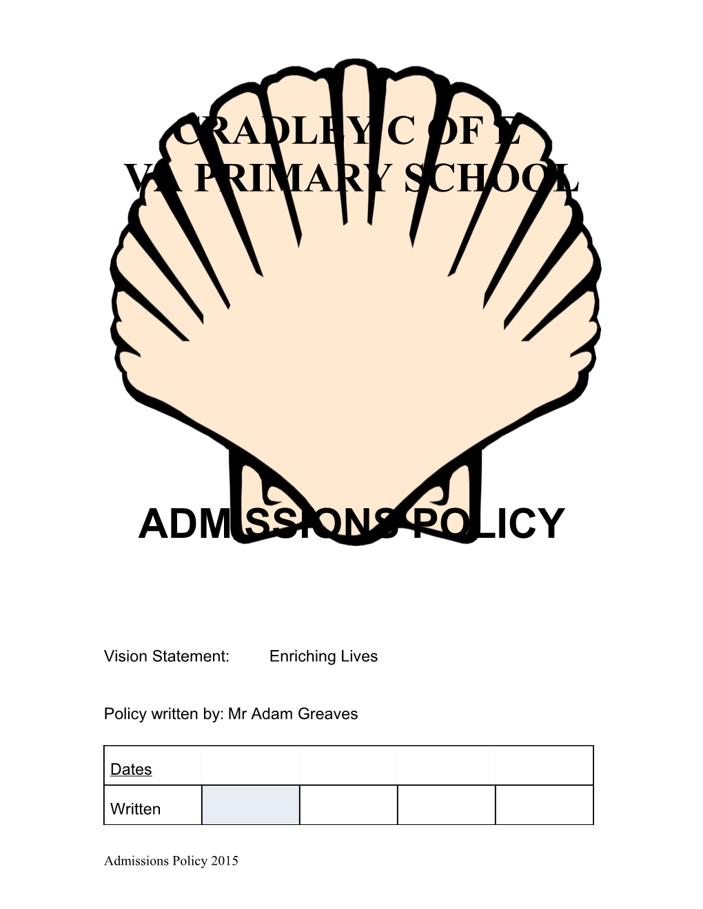 Cradley CE Primary School Admissions Policy 2017/18