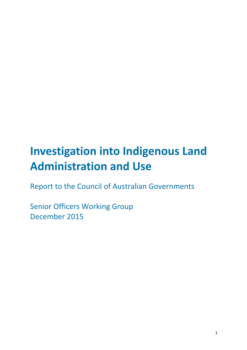 Investigation Into Indigenous Land Administration and Use