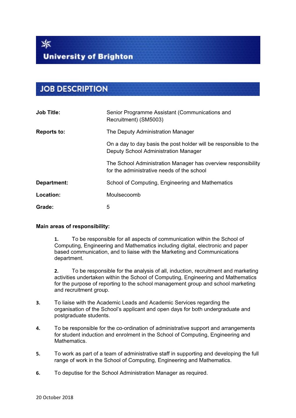 Job Title:Senior Programme Assistant (Communications and Recruitment) (SM5003)