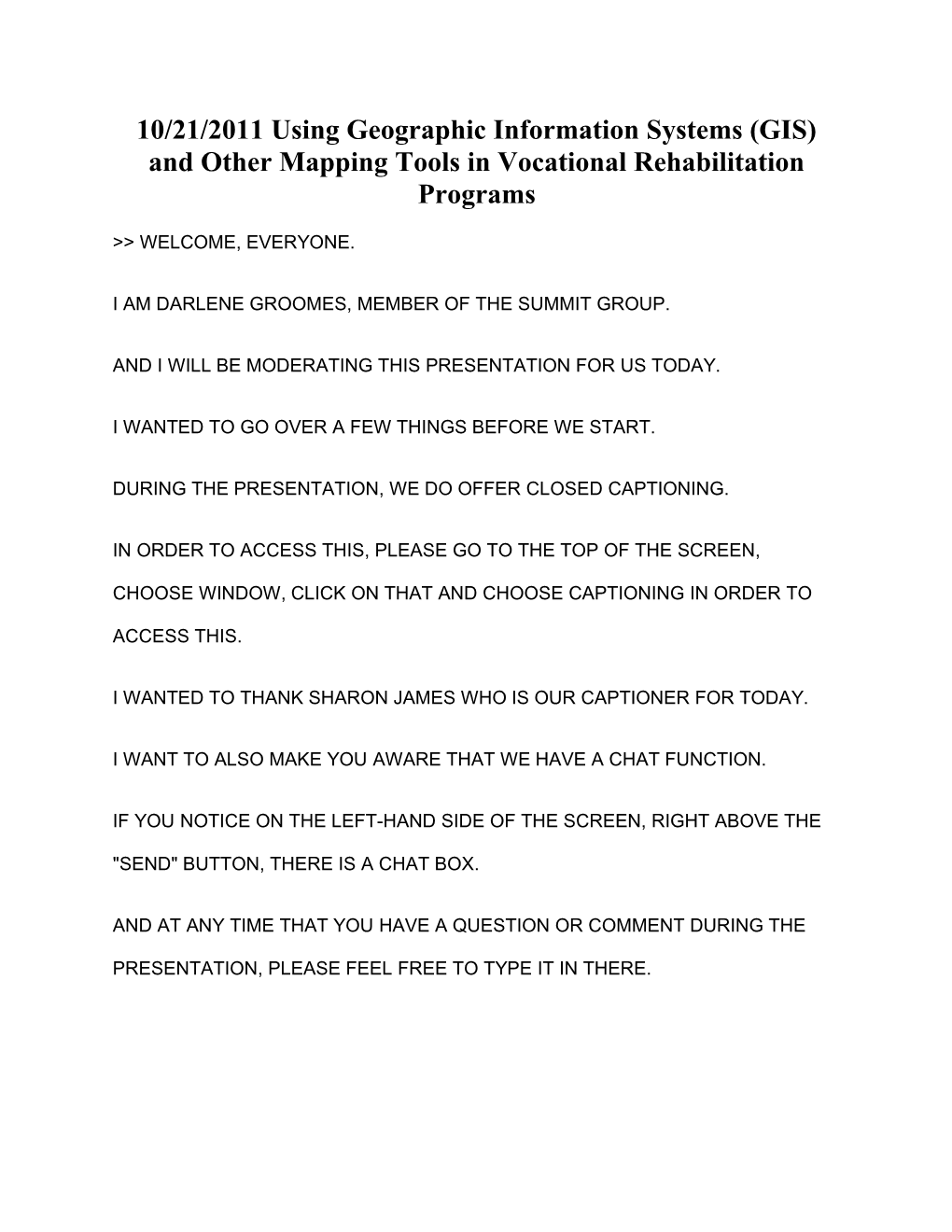 10/21/2011 Using Geographic Information Systems (GIS) and Other Mapping Tools in Vocational