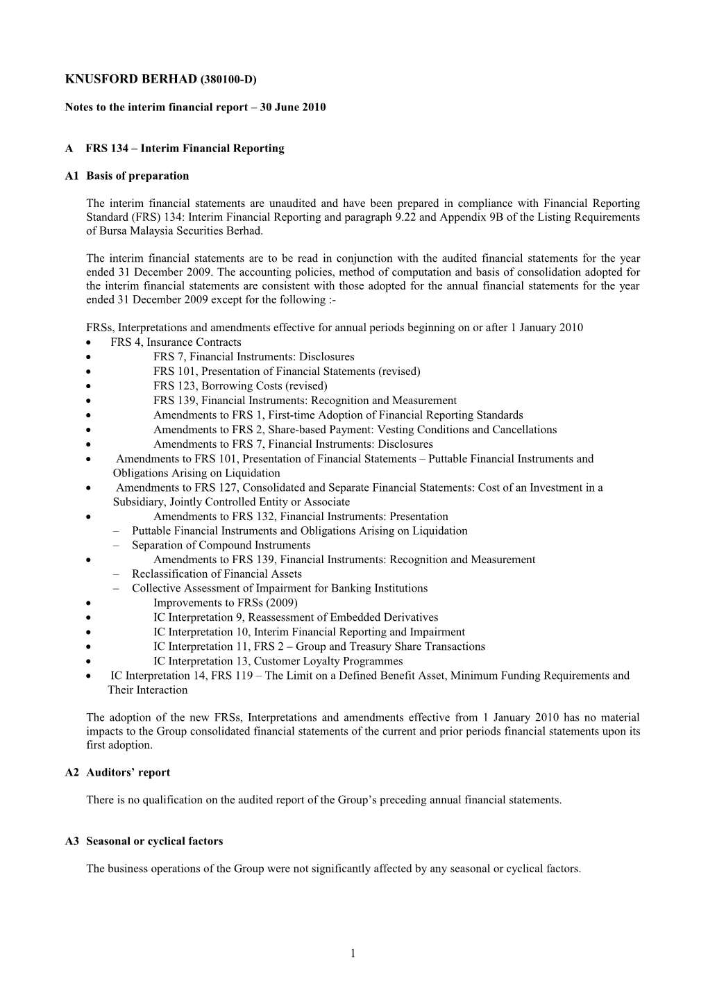 Notes to the Interim Financial Report 30June 2010