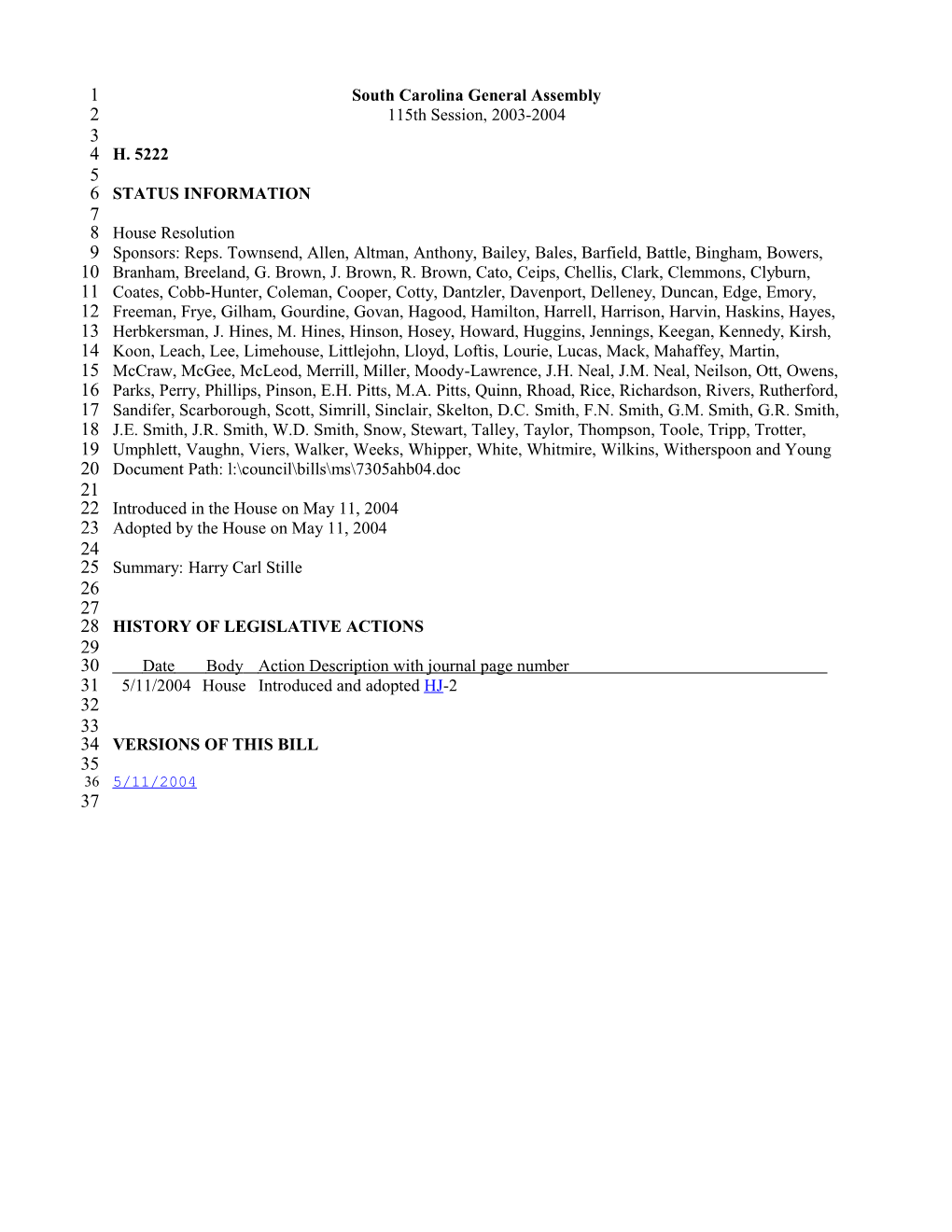 2003-2004 Bill 5222: Harry Carl Stille - South Carolina Legislature Online