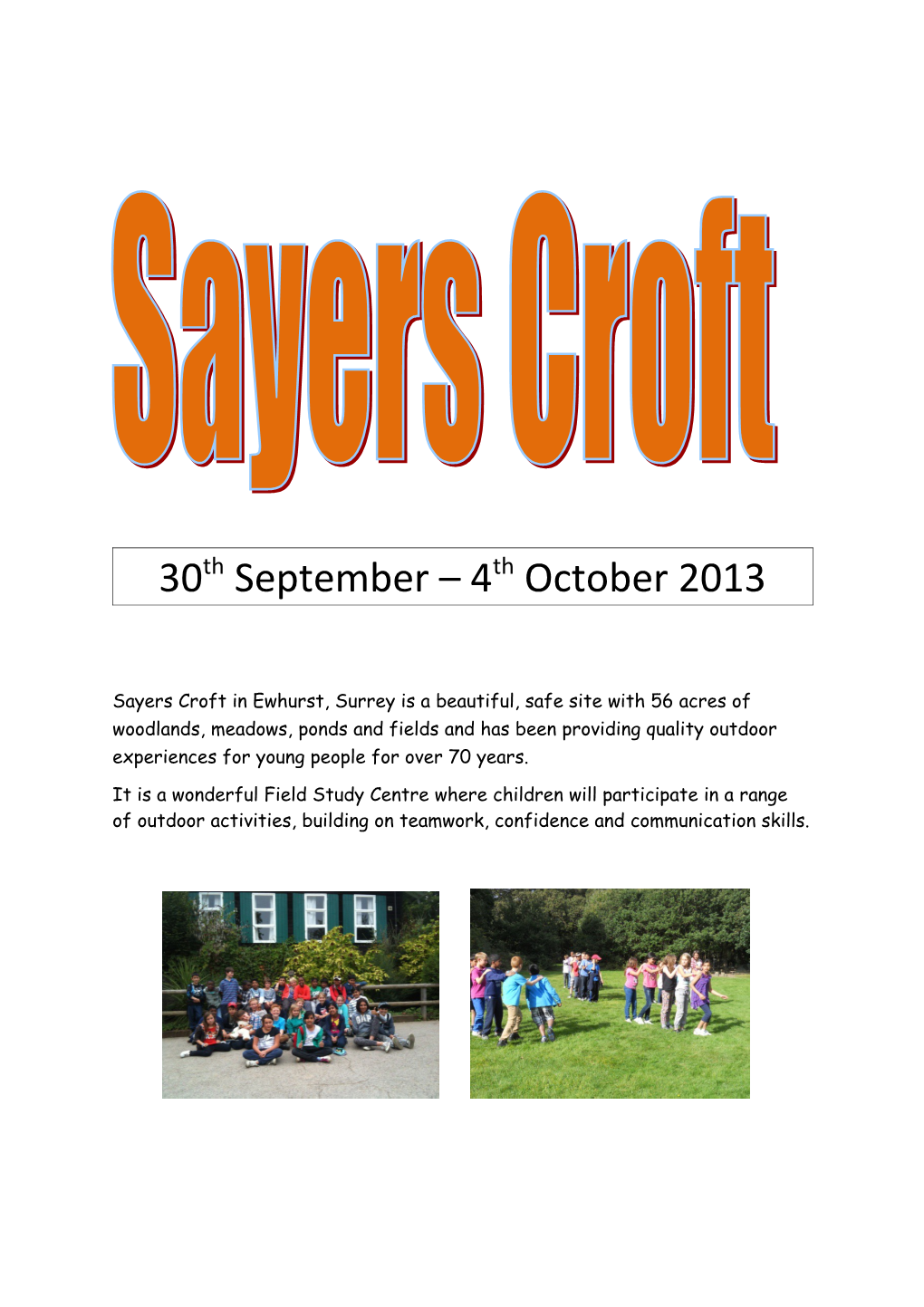 Sayers Croft in Ewhurst, Surrey Is a Beautiful, Safe Site with 56 Acres of Woodlands, Meadows