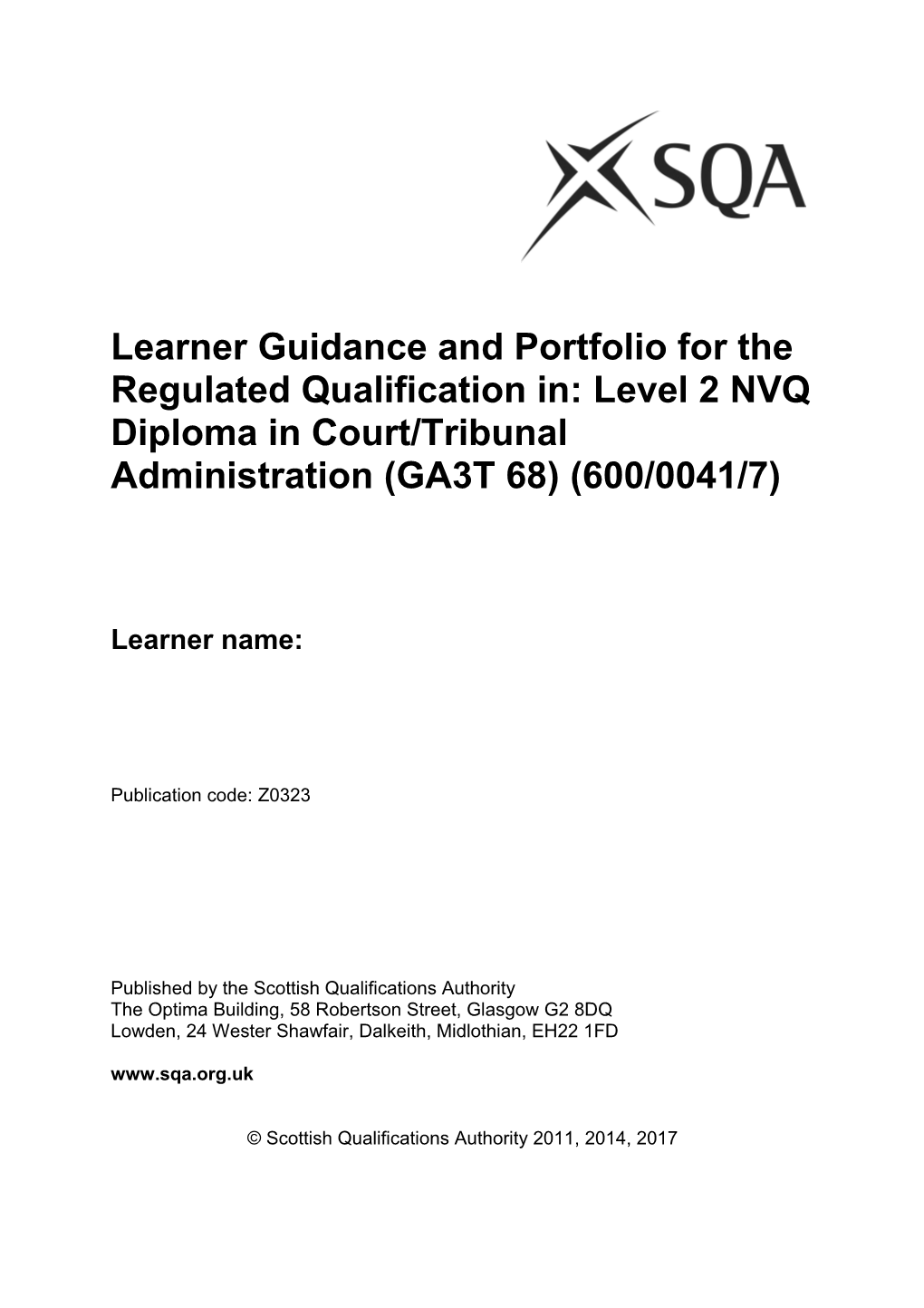 Learner Guidance and Portfolio for the Regulatedqualification In:Level 2 NVQ Diploma In