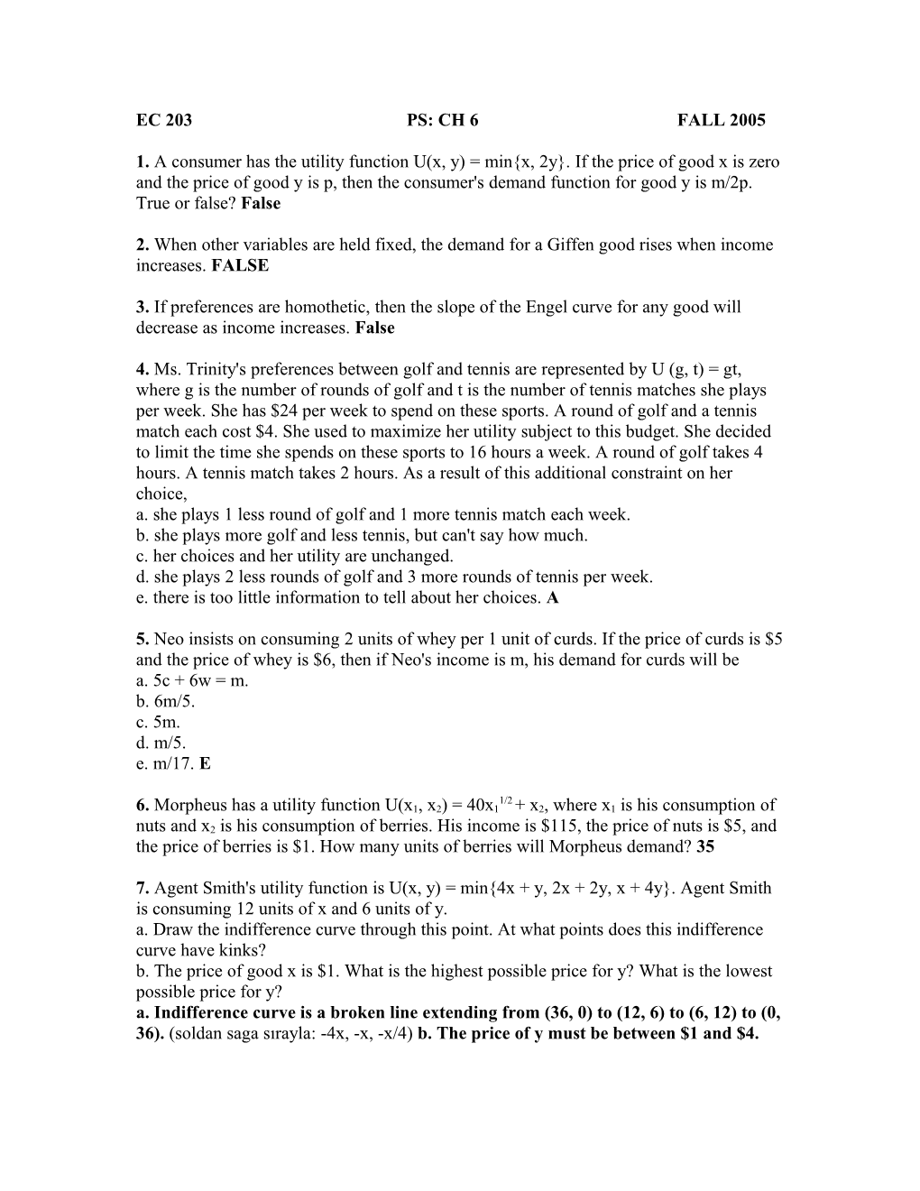 1.A Consumer Has the Utility Function U(X, Y) = Min X, 2Y . If the Price of Good X Is Zero