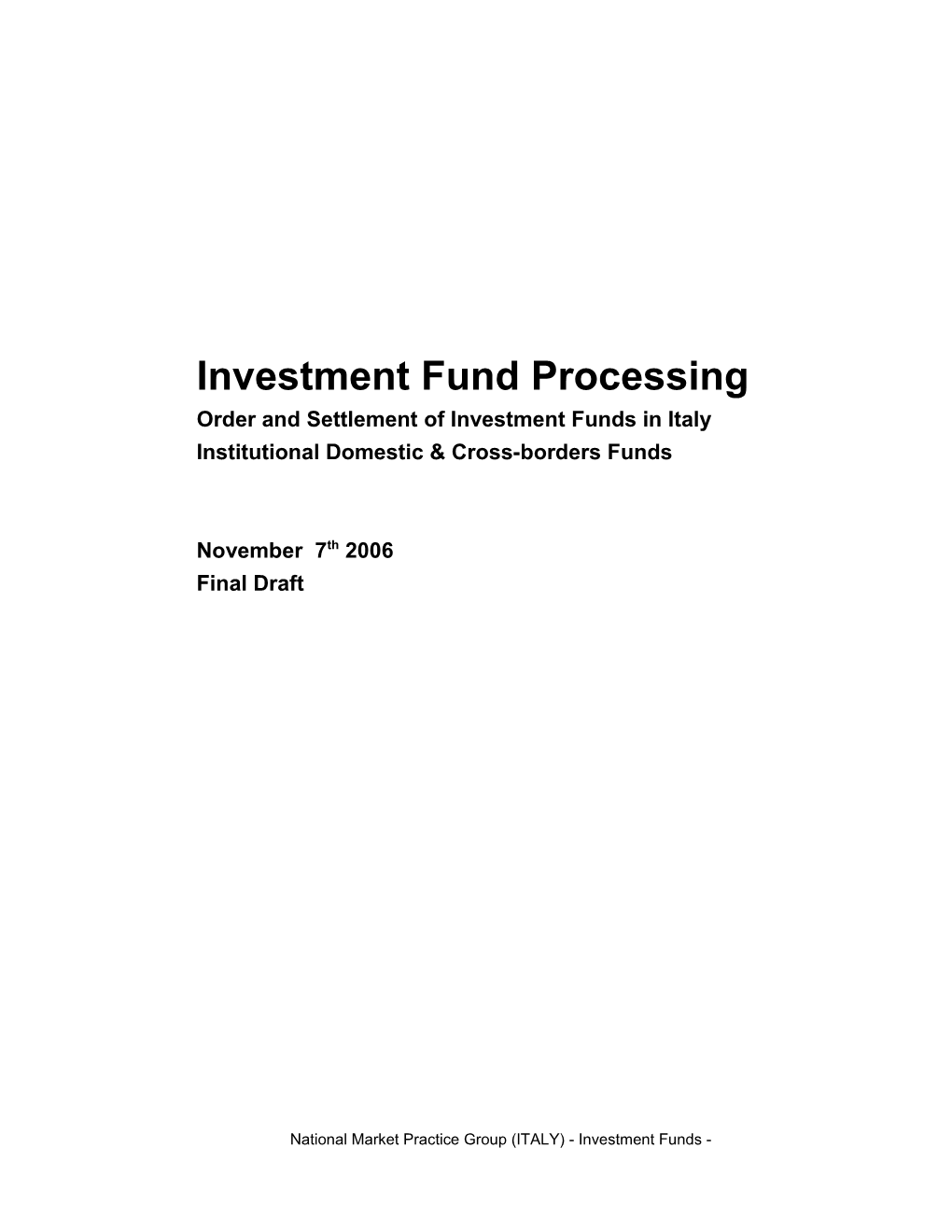 Order and Settlementof Investment Funds in Italy