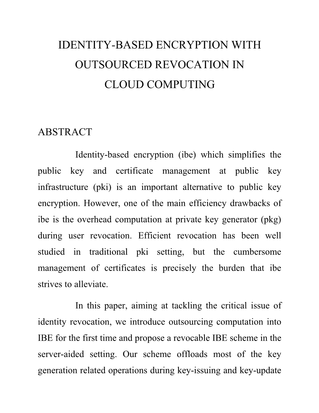 Identity-Based Encryption with Outsourced Revocation In