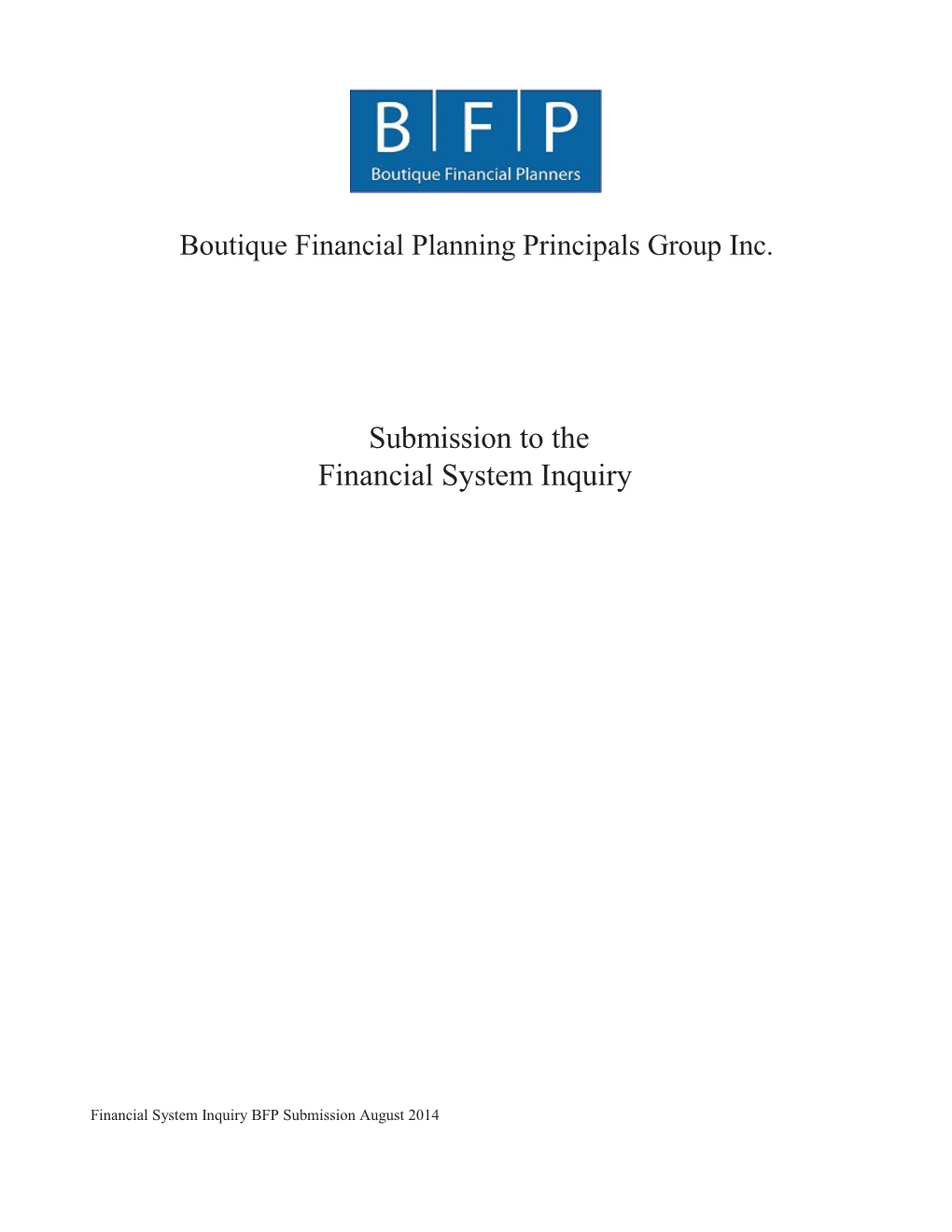 Boutique Financial Planners - Submission to the Financial System Inquiry. Issues Set Out