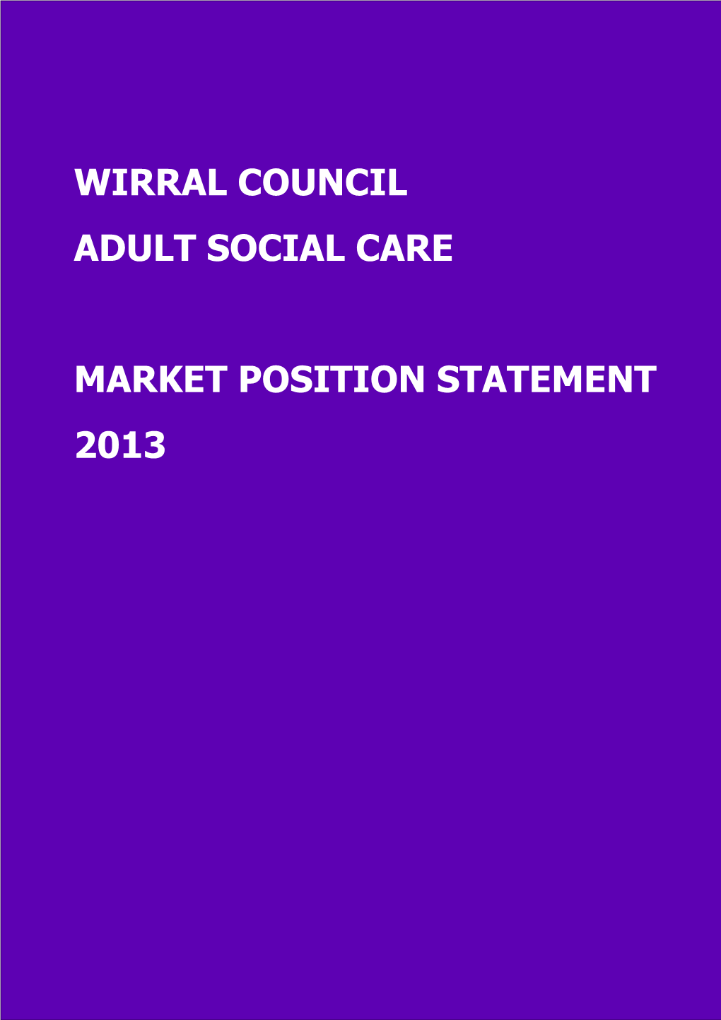 Market Position Statement Adult Social Care in the Wirral