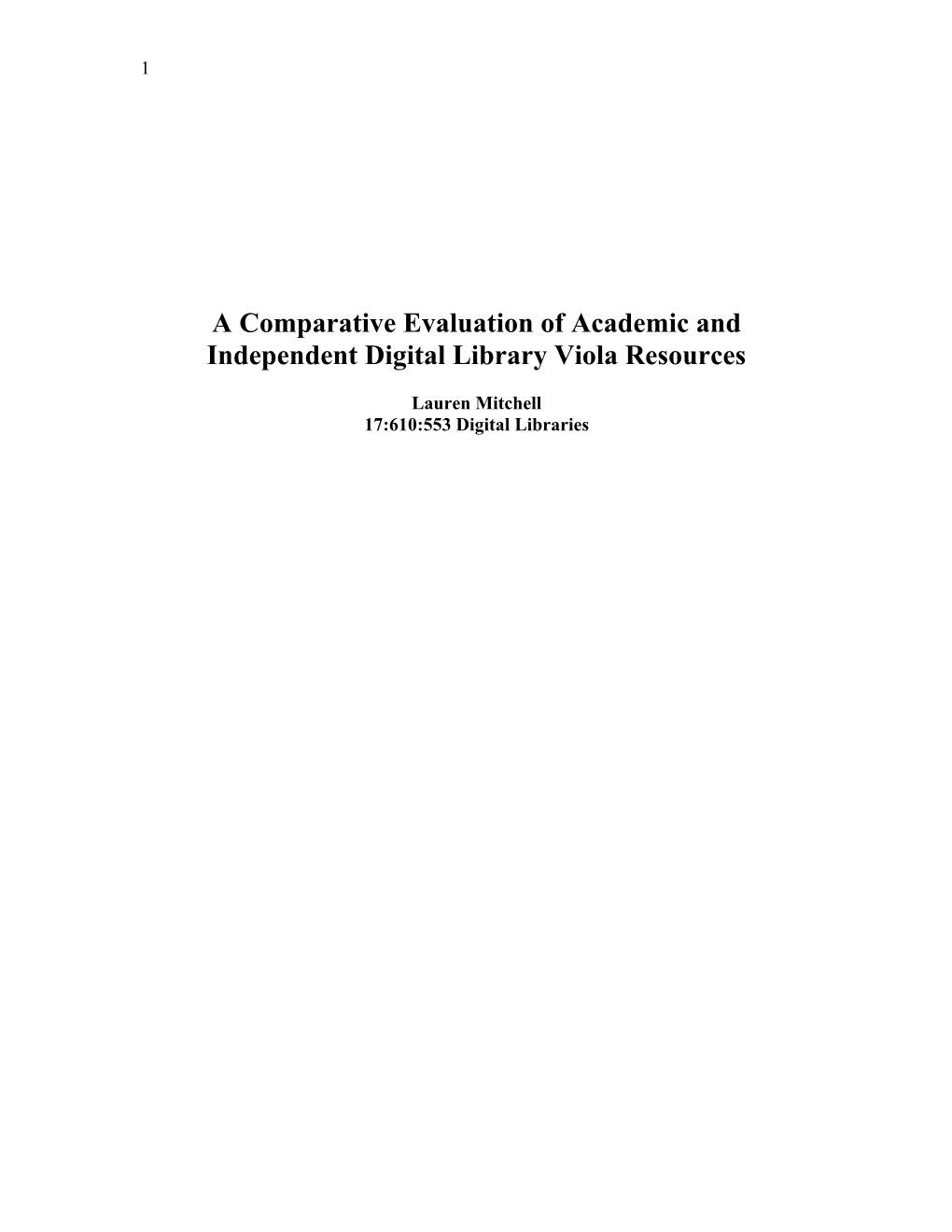 A Comparative Evaluation of Academic and Independent Digital Library Viola Resources