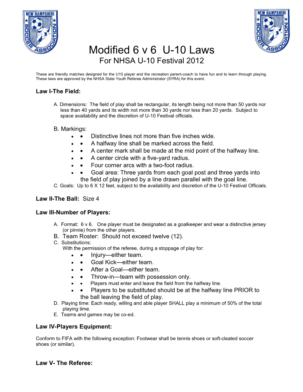 Modified 6 V 6 U-10 Laws
