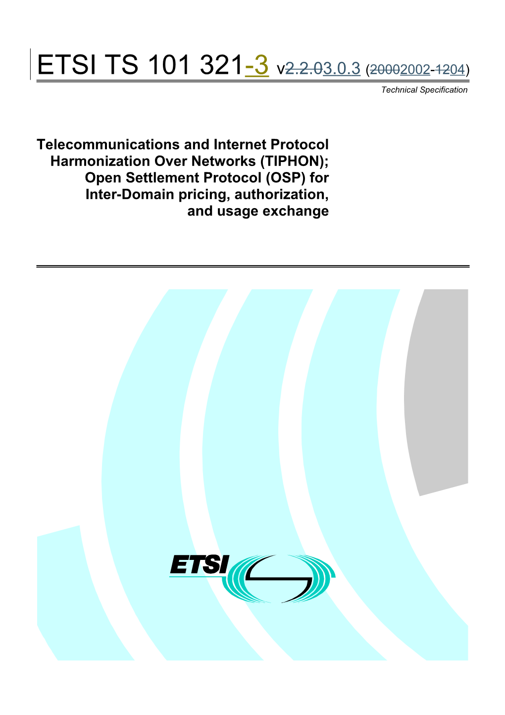 Telecommunications and Internet Protocol