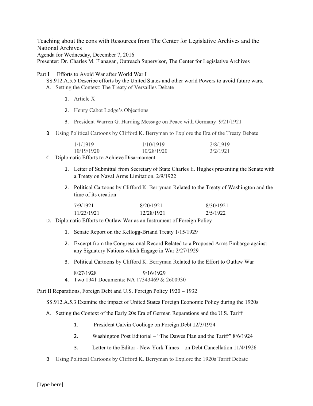 Presenter: Dr. Charles M. Flanagan, Outreach Supervisor, the Center for Legislative Archives