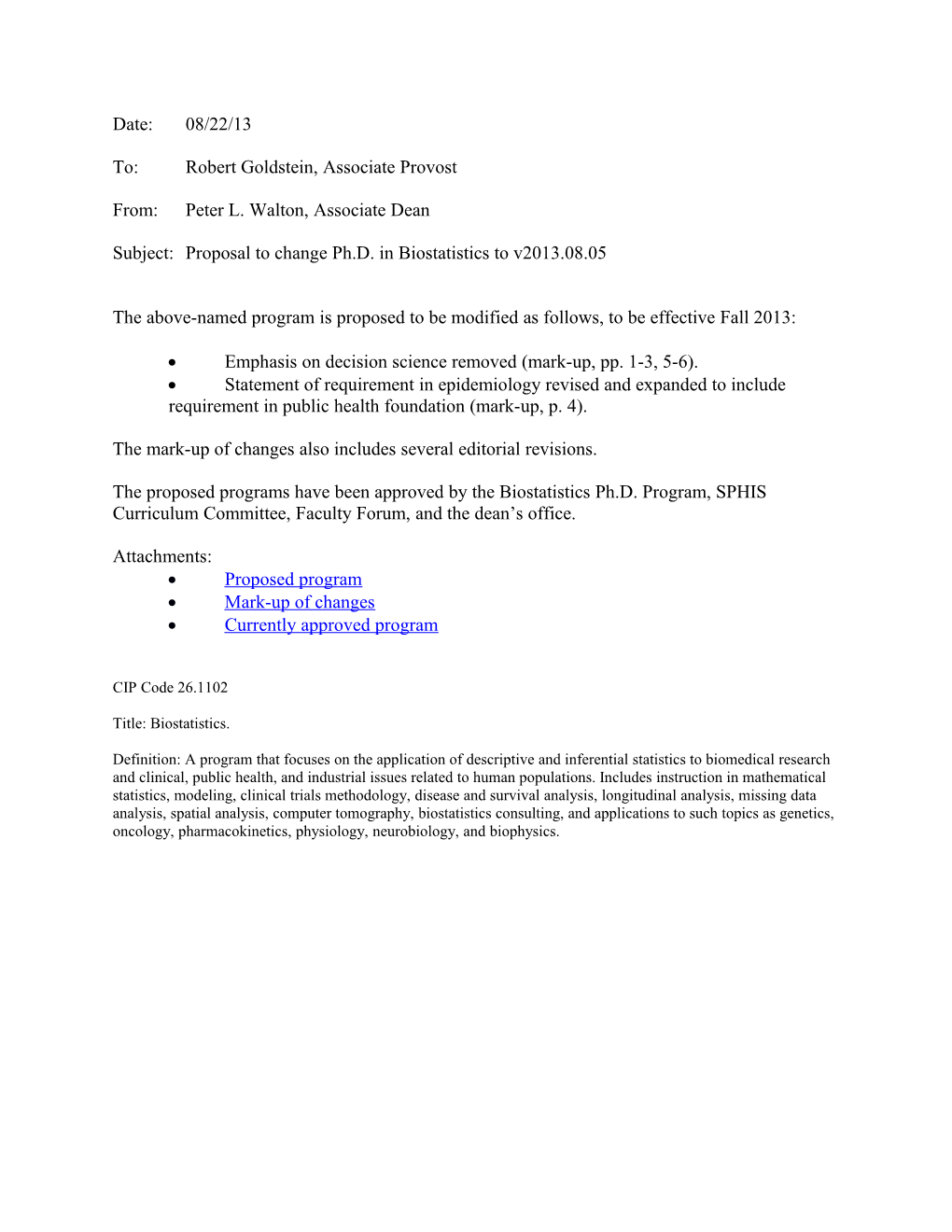 Proposal to Change Biostatistics Ph.D. Program to V2013.08.05
