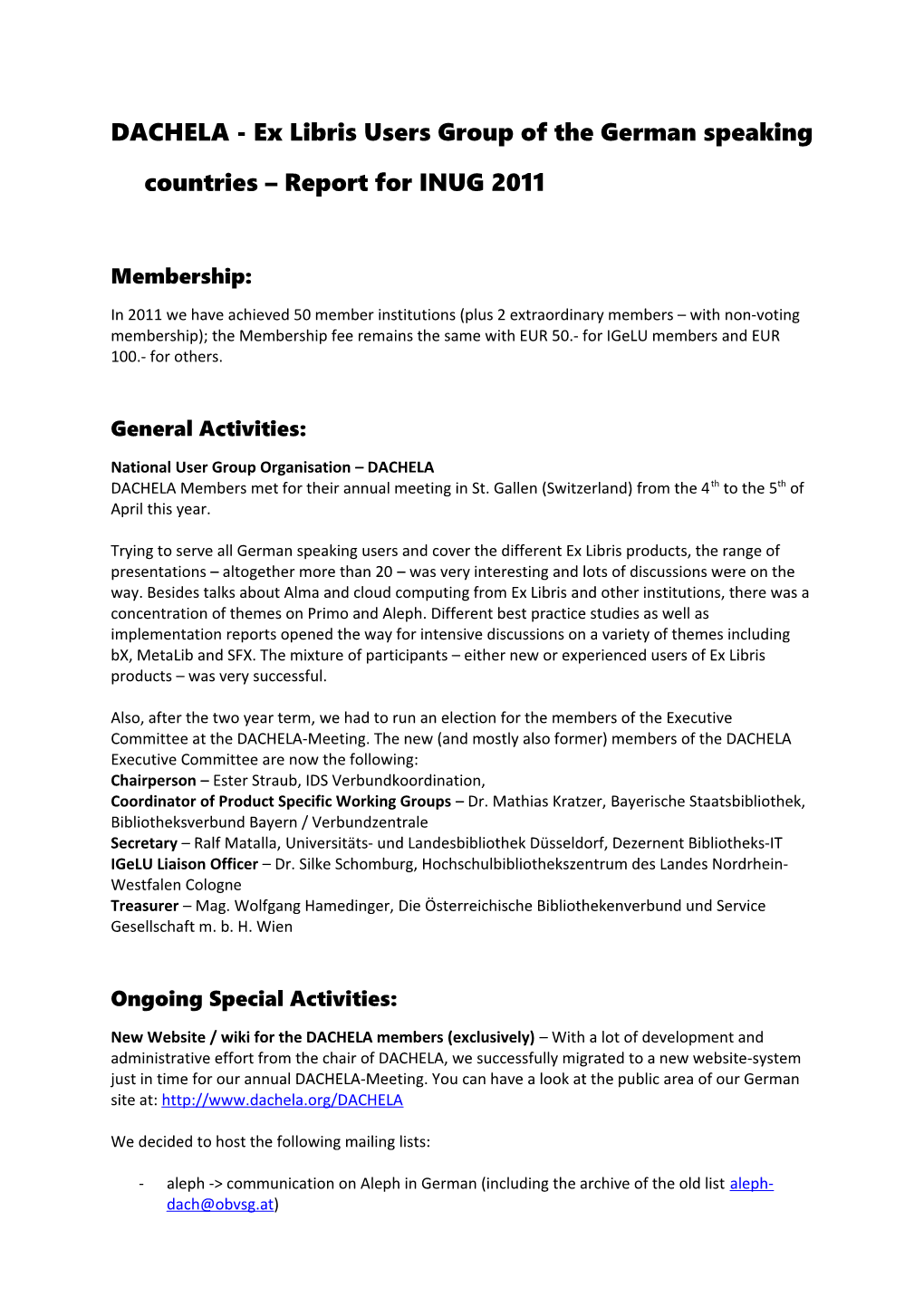 Ex Libris User Group from German Speaking Countries DACHELA Report INUG 2009
