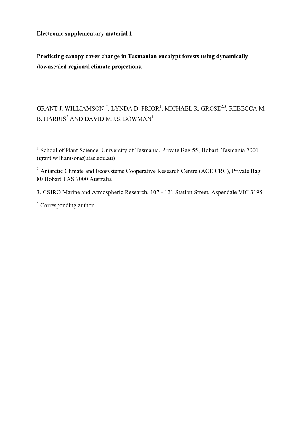 Predicting Canopy Cover Changeintasmanianeucalypt Forests Using Dynamically Downscaled