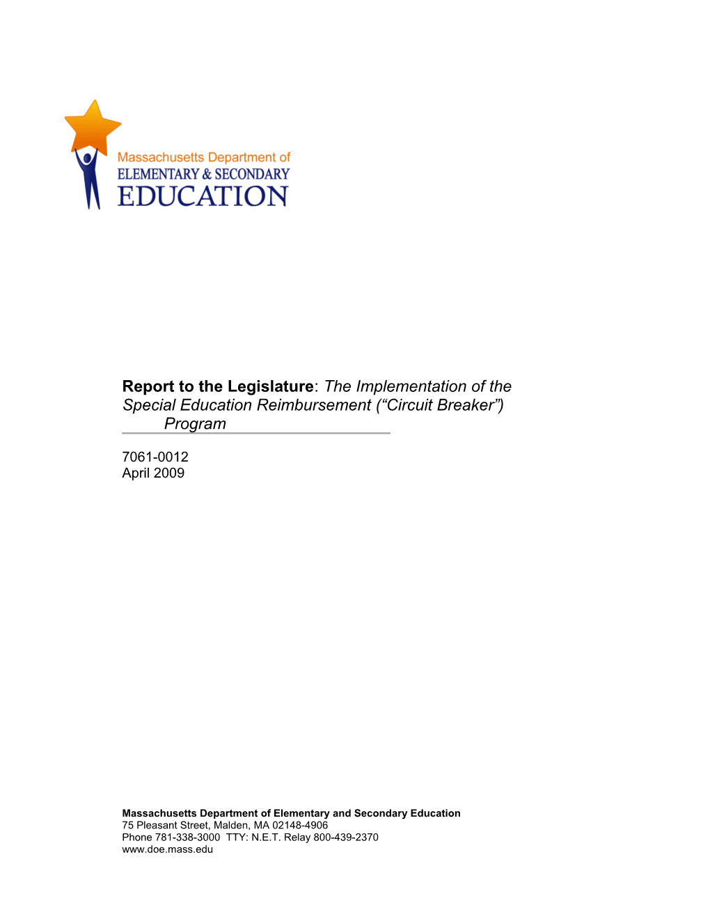 Report to the Legislature: the Implementation of the Special Education Reimbursement (