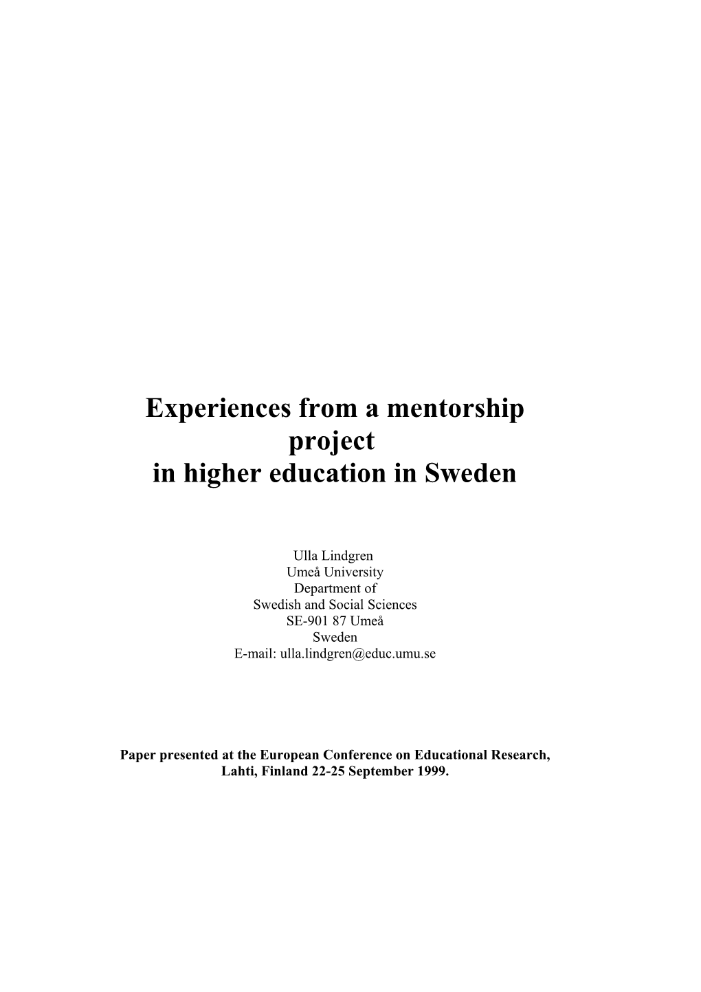 Experiences from a Mentorship Project in Higher Education in Sweden