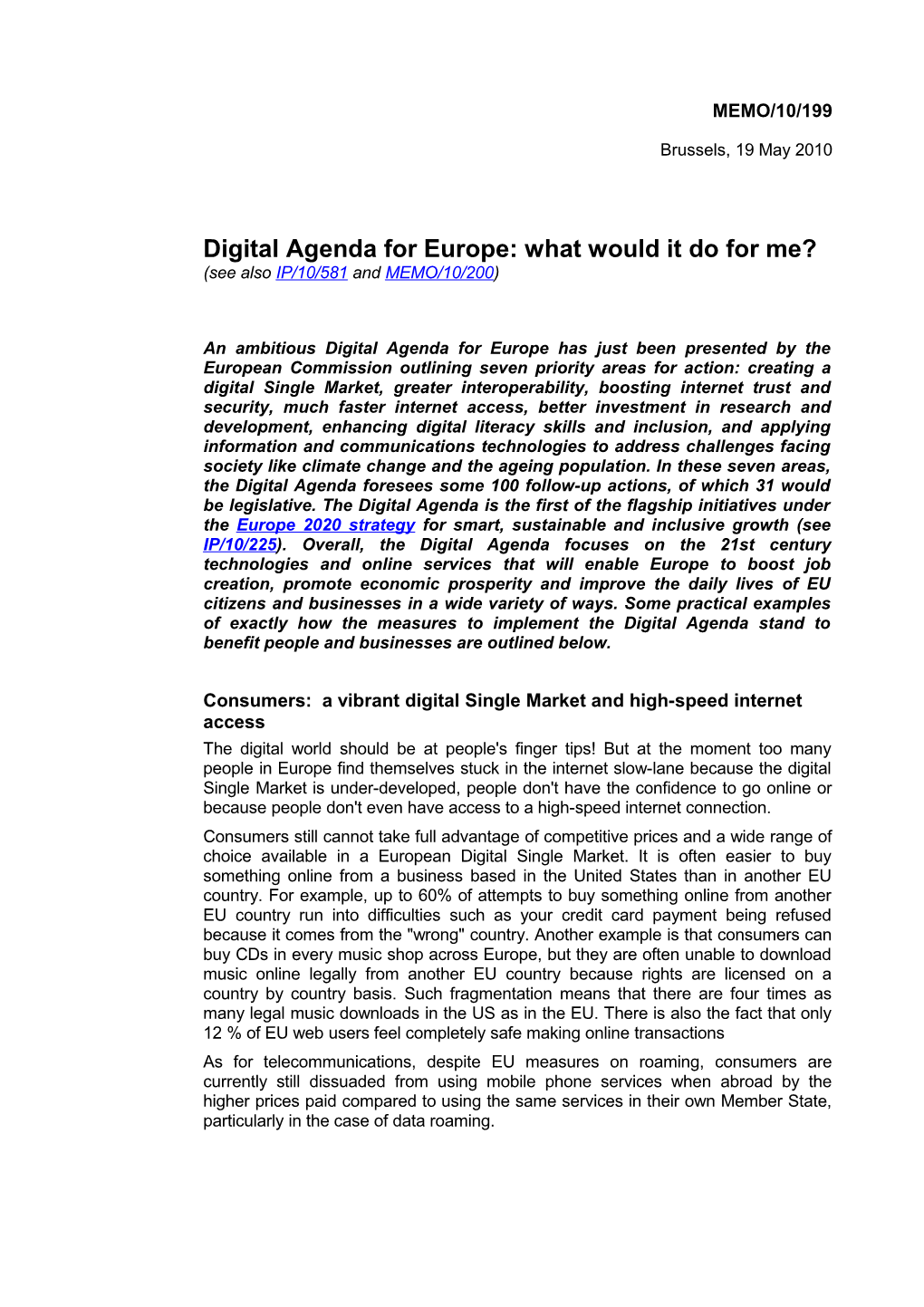 Digital Agenda for Europe: What Would It Do for Me?