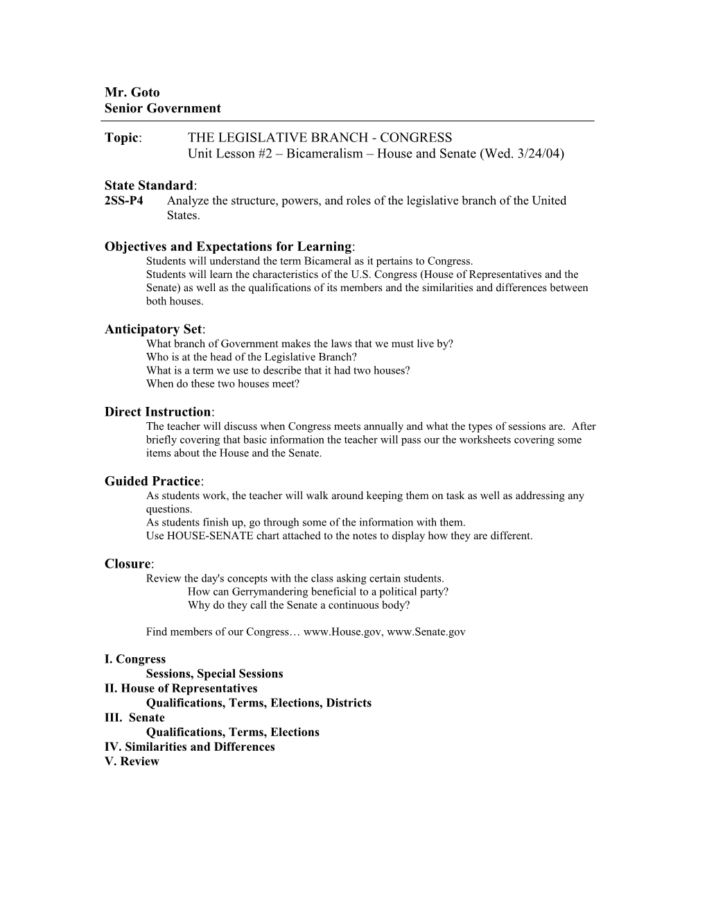 Unit Lesson #2 Bicameralism House and Senate (Wed. 3/24/04)