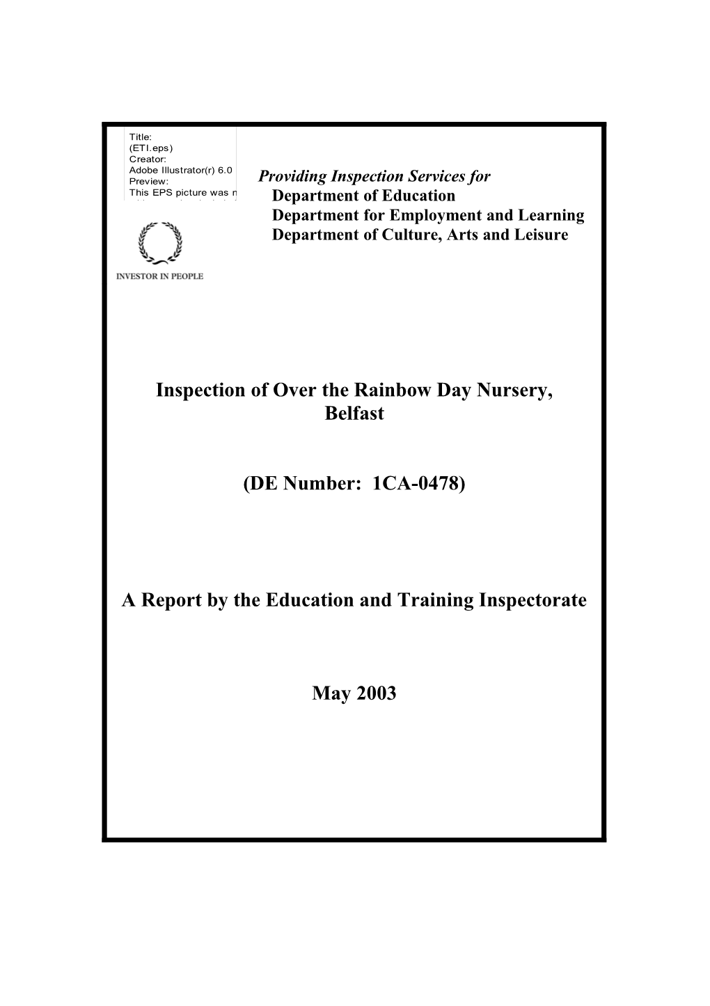 Report on the Inspection of Over the Rainbow Day Nursery, Eglantine Avenue, Belfast, May 2003
