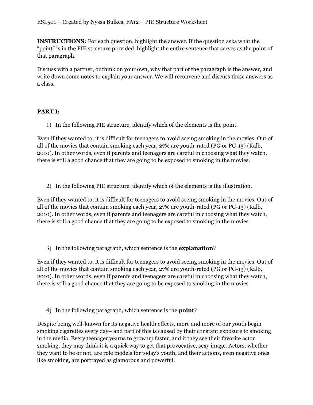 ESL501 Created by Nyssa Bulkes, FA12 PIE Structure Worksheet