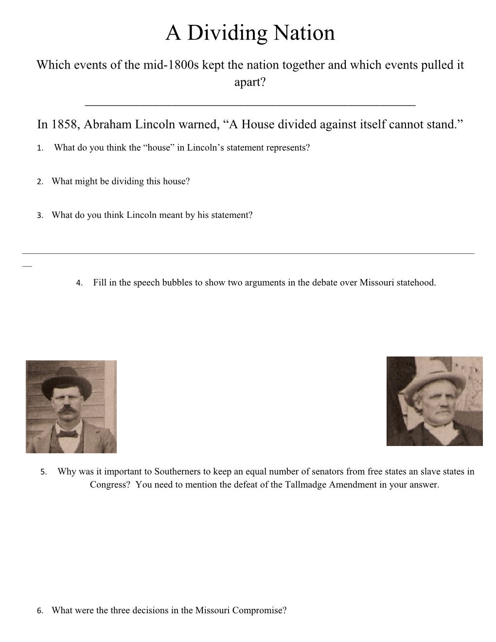 In 1858, Abraham Lincoln Warned, a House Divided Against Itself Cannot Stand