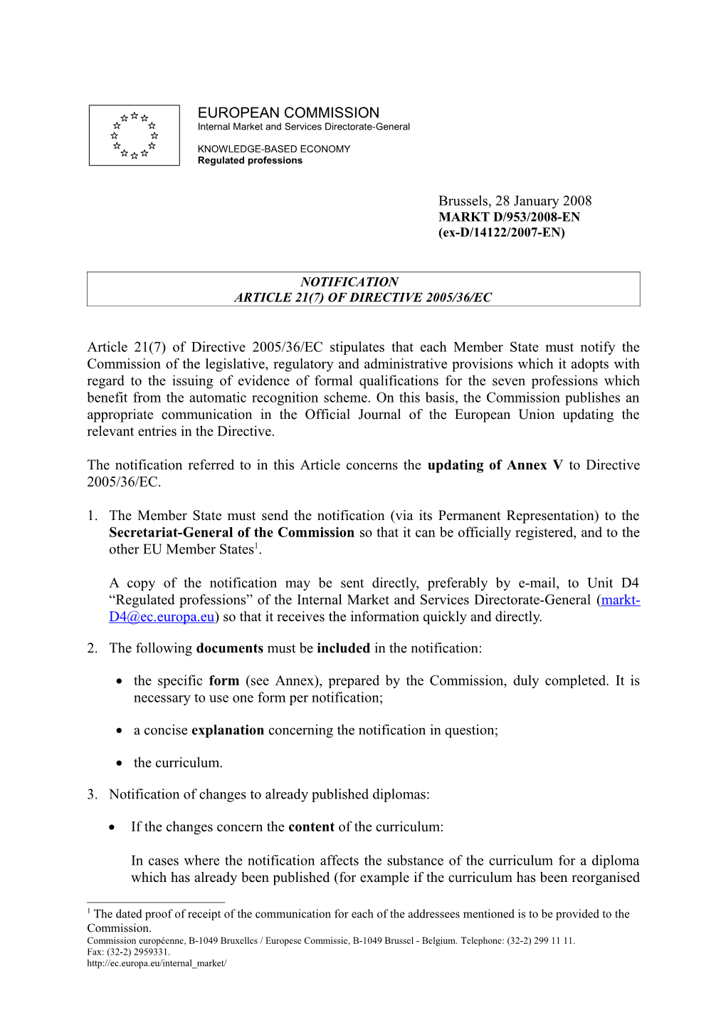Notification Article 21(7) of Directive 2005/36/Ec