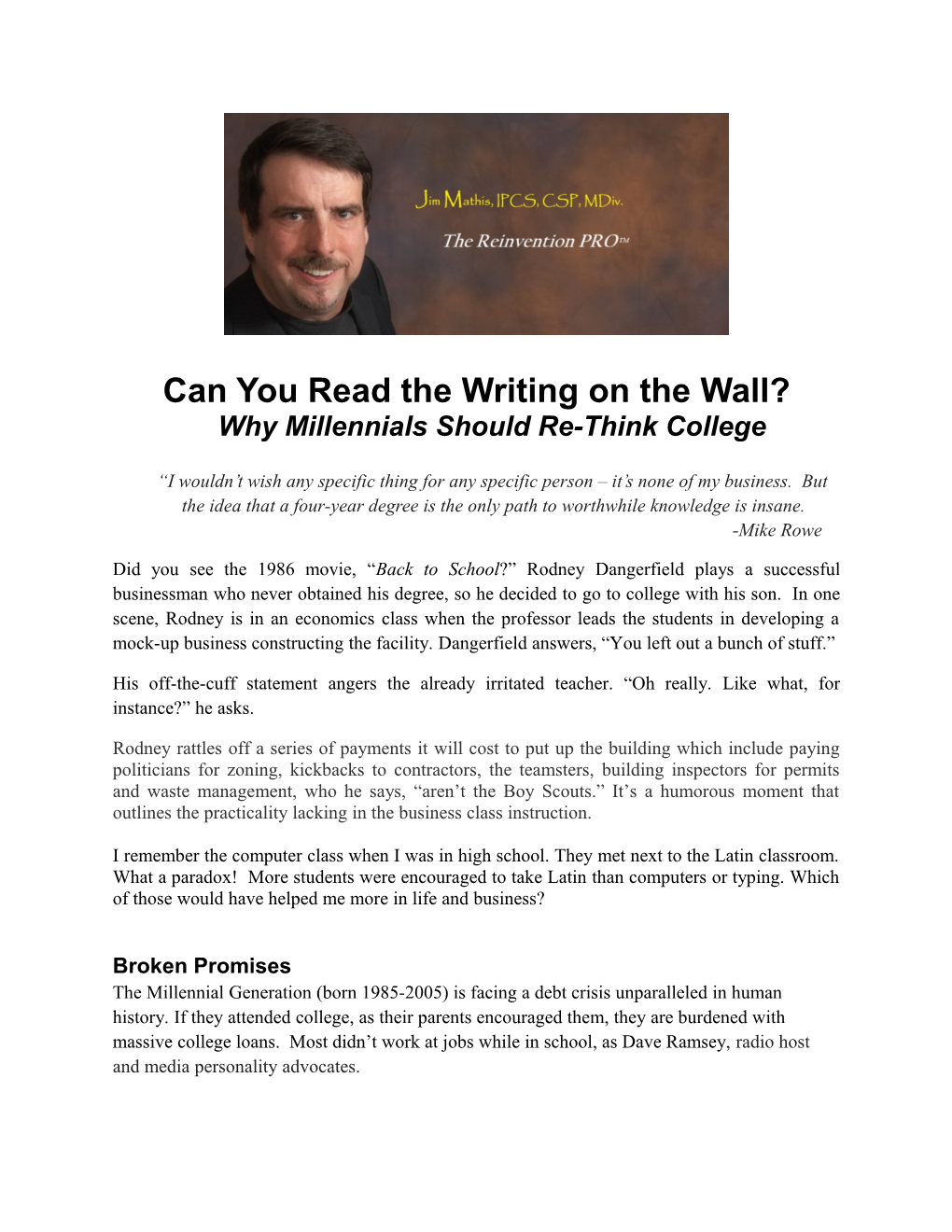 Can You Read the Writing on the Wall?Why Millennials Should Re-Think College I Wouldn T