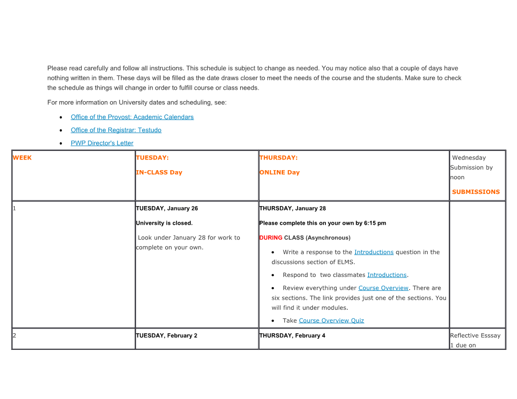 For More Information on University Dates and Scheduling, See