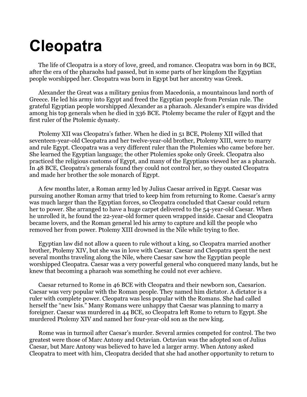 The Life of Cleopatra Is a Story of Love, Greed, and Romance. Cleopatra Was Born in 69