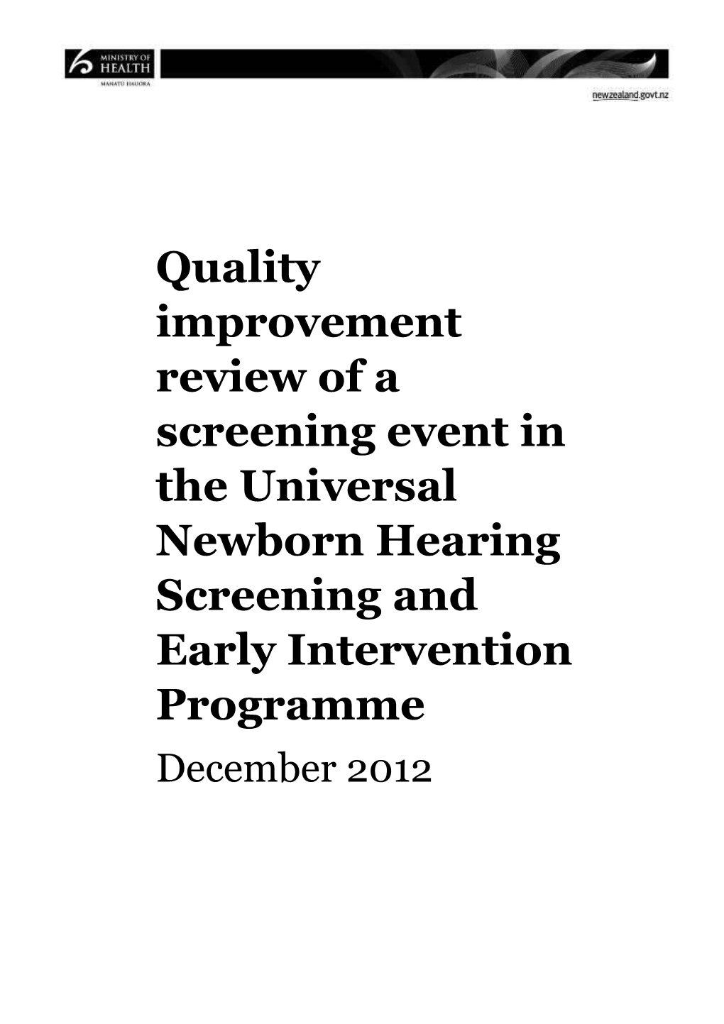 Quality Improvement Review of a Screening Event in the Universal Newborn Hearing Screening