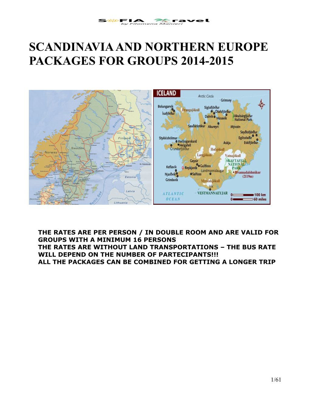 Scandinavia and Northern Europe Packages for Groups 2014-2015